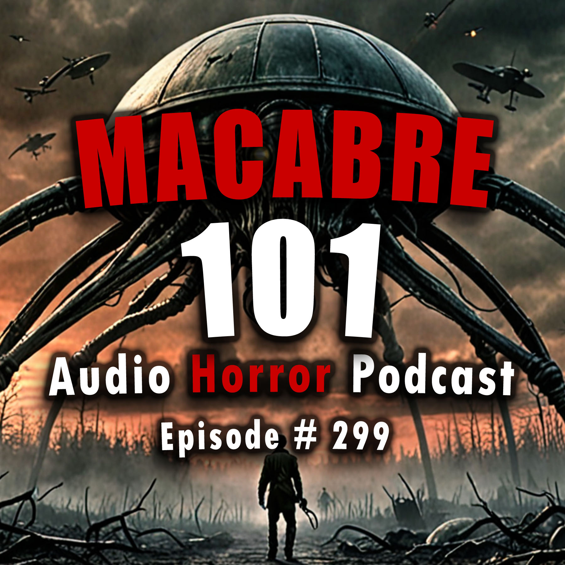 299: Macabre 101 - Chilling Tales for Dark Nights