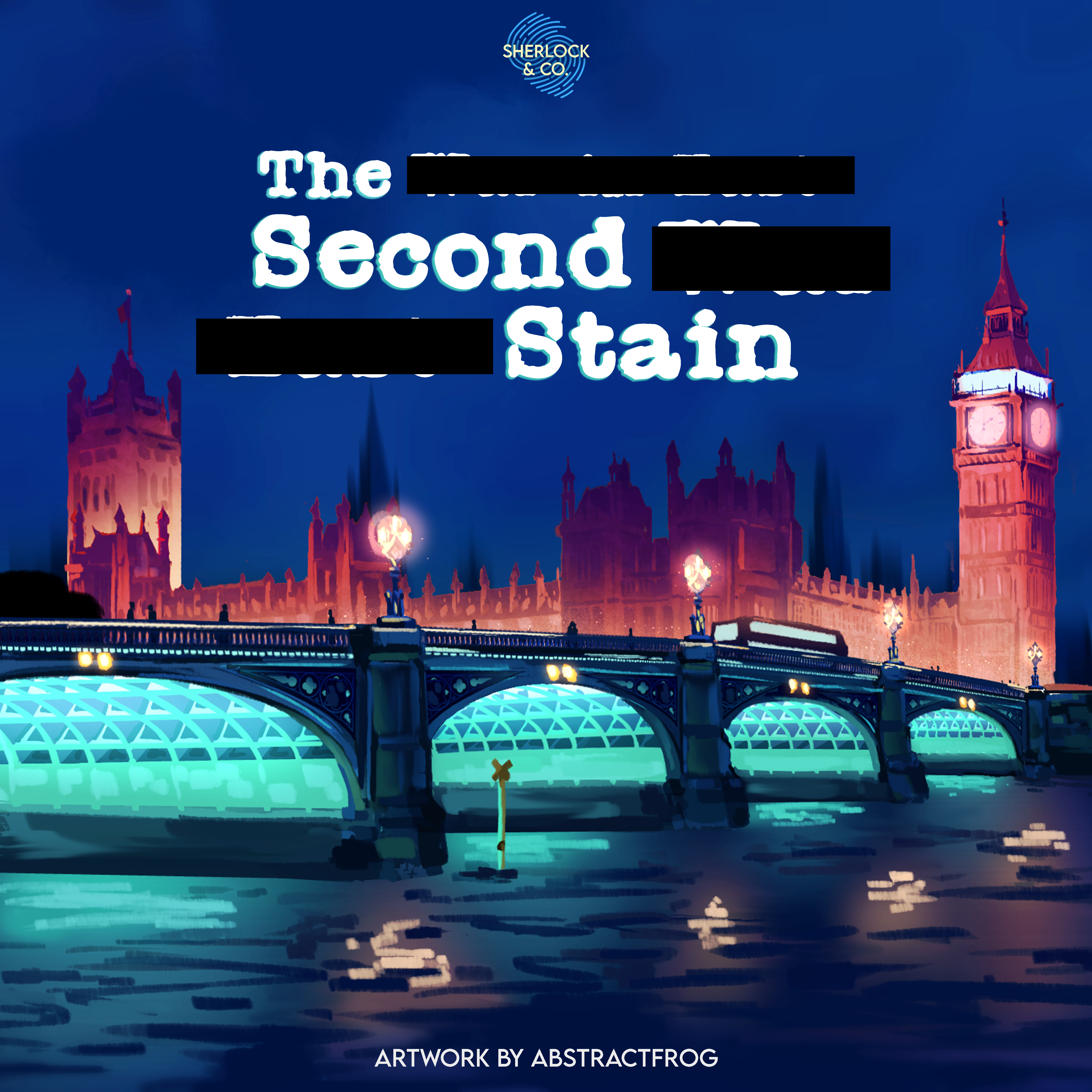 The Second Stain - Part Two