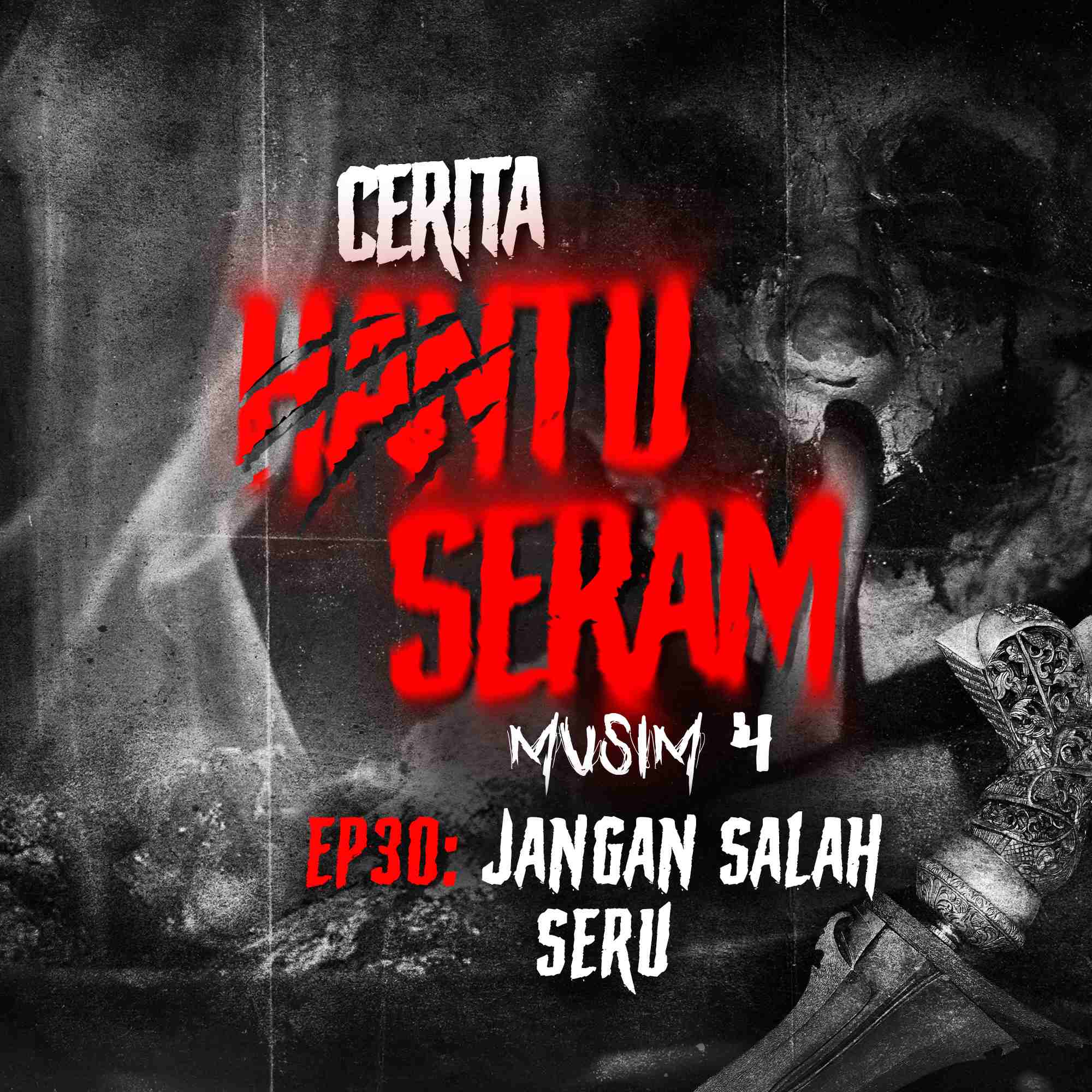 Jangan Salah Seru | Cerita Hantu Seram S4EP30