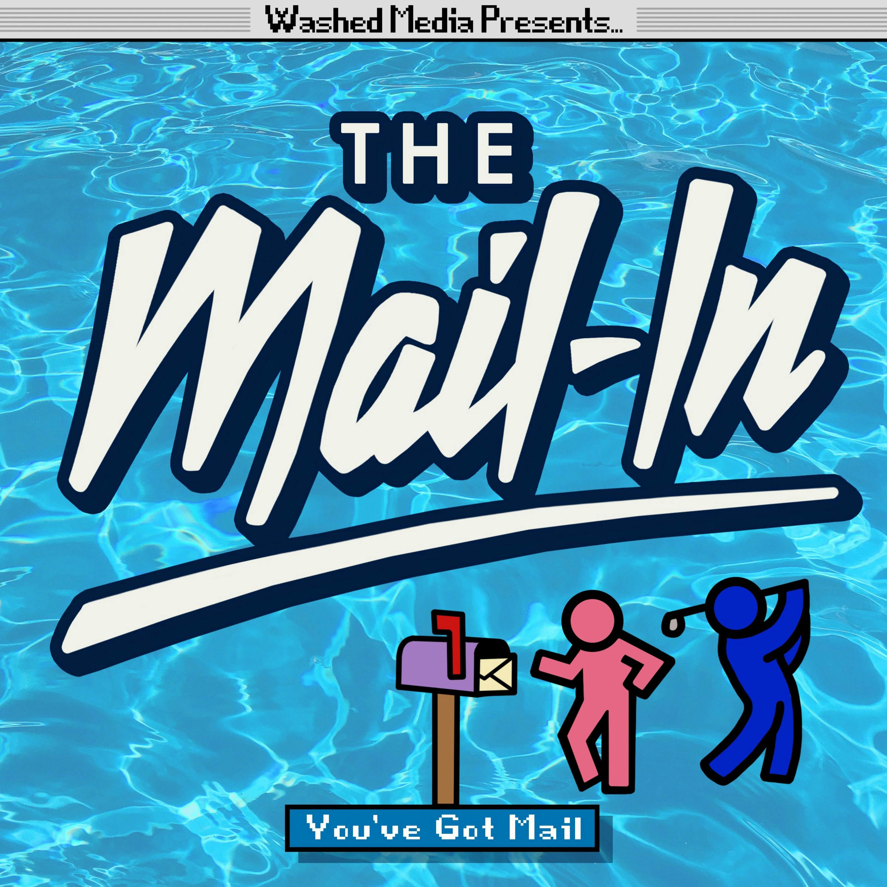 The Mail-In Podcast podcast