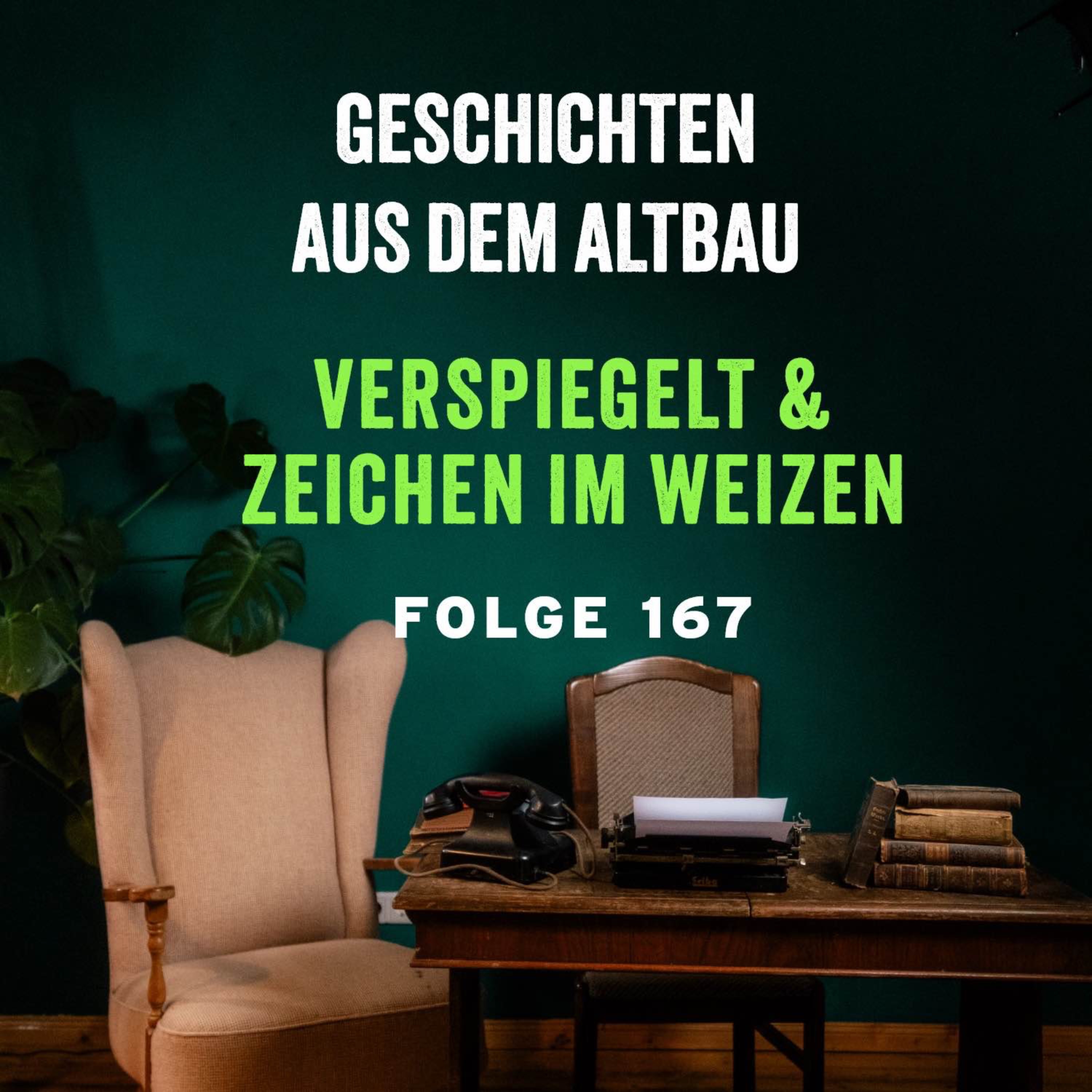 #167- Verspiegelt und Zeichen im Weizen episode artwork