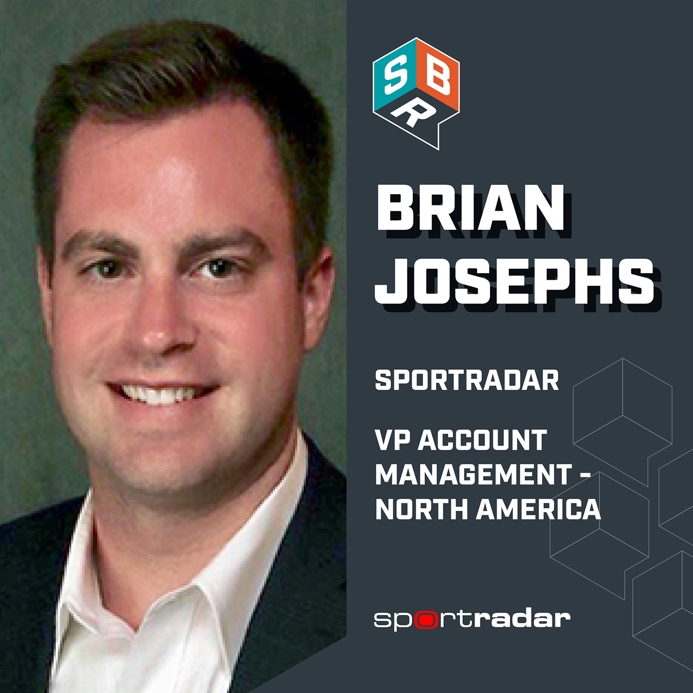 Brian Josephs - Sportradar, VP of Account Management, North America