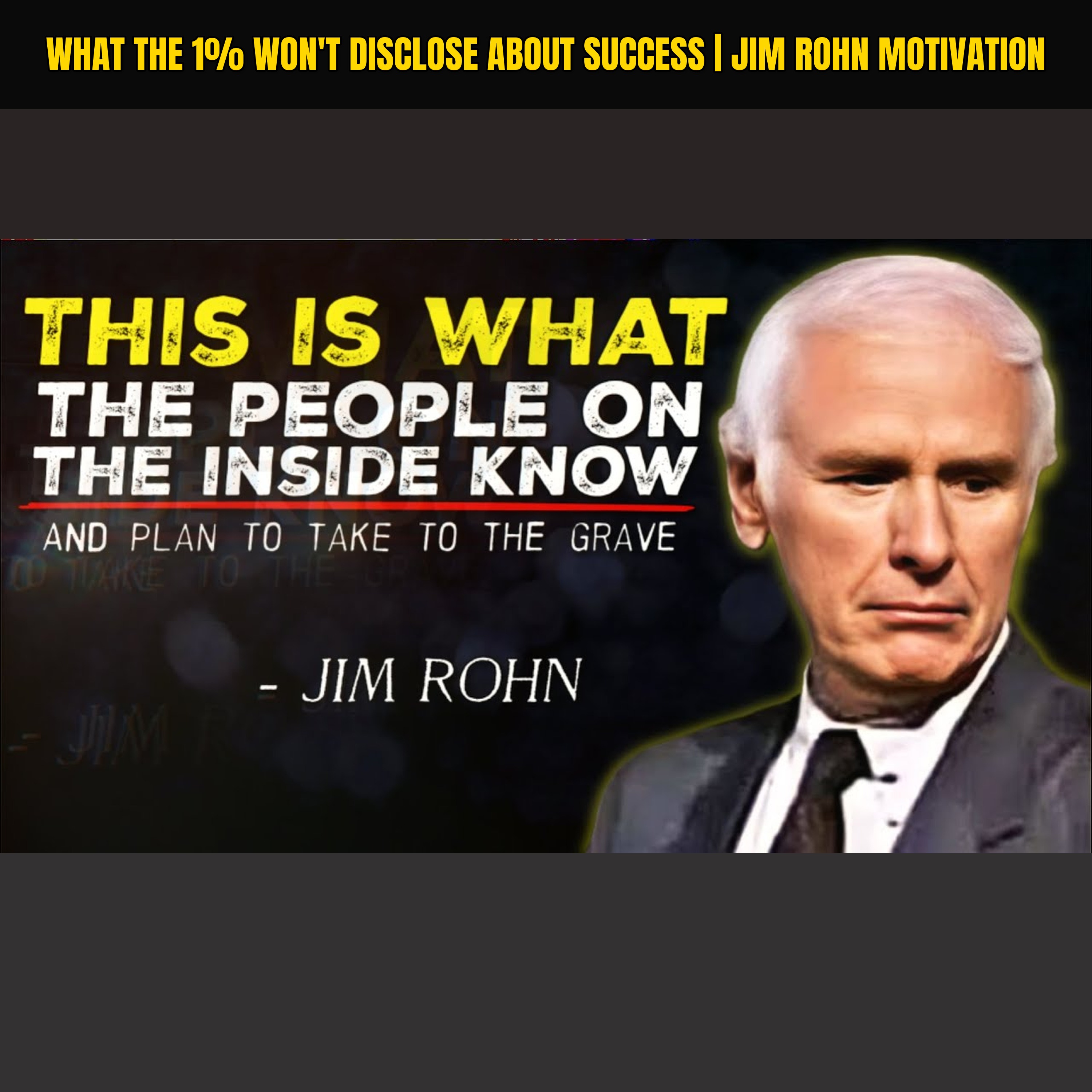 What The 1% Won't Disclose About Success | Jim Rohn Motivation
