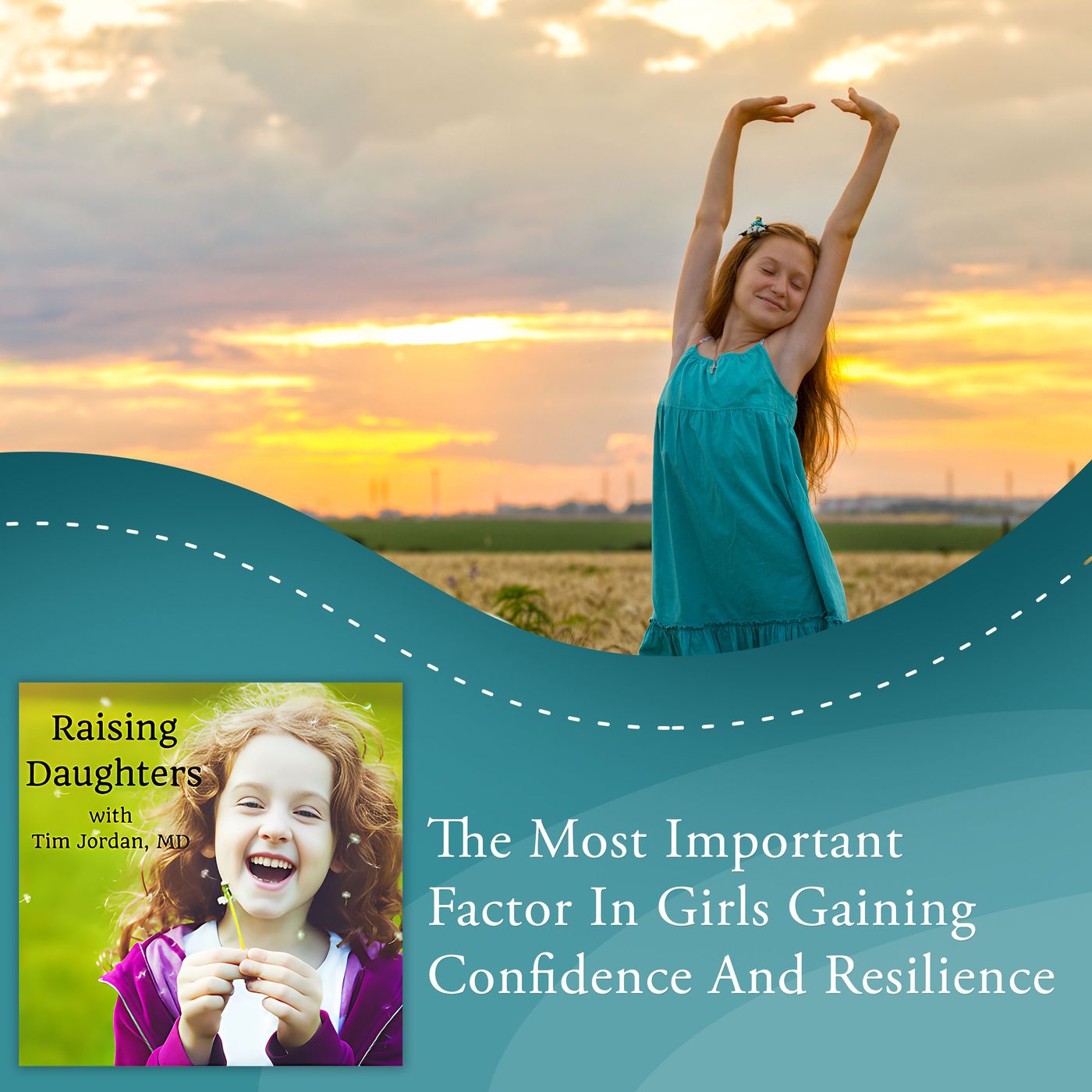 The Most Important Factor in Girls Gaining Confidence and Resilience episode artwork