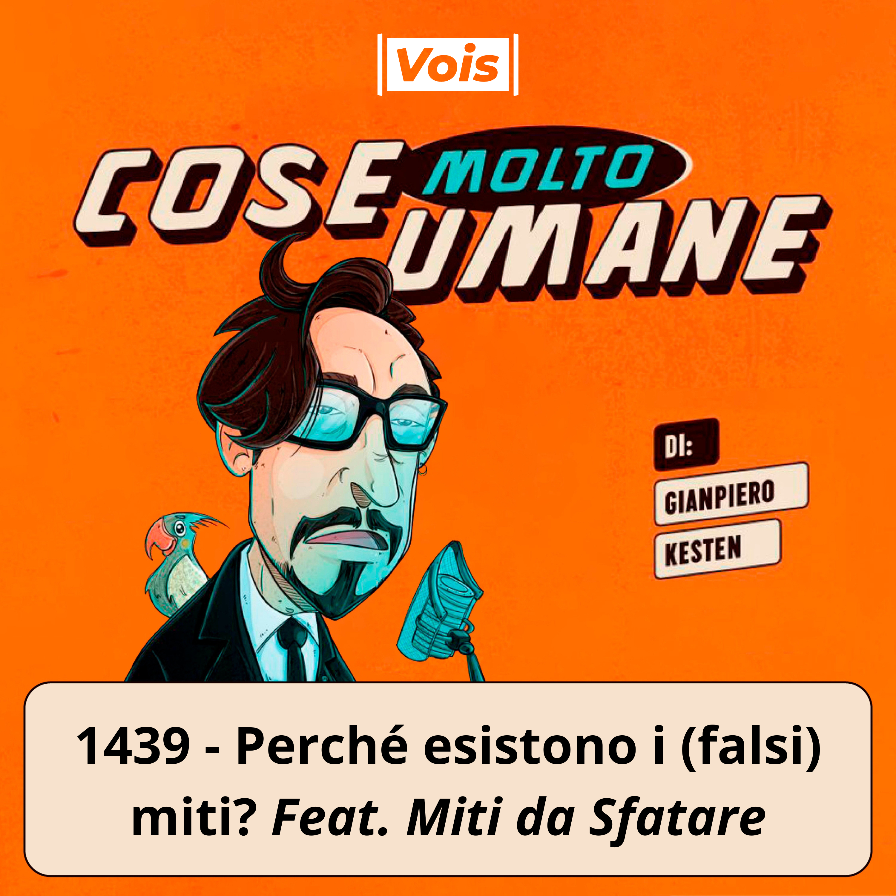 1439 - Perché esistono i (falsi) miti? Feat. Miti da Sfatare