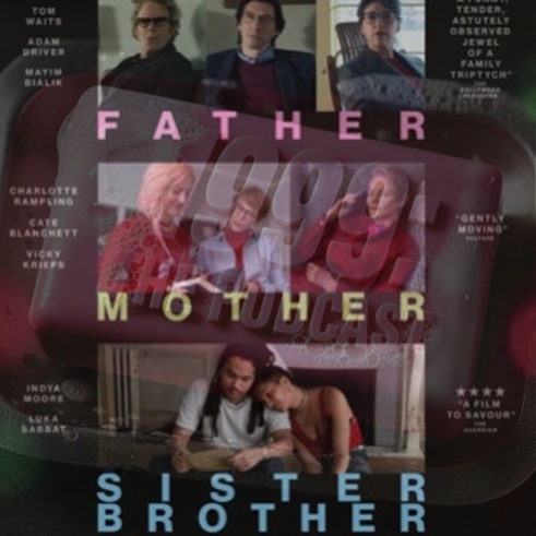 See Also: FATHER MOTHER SISTER BROTHER (2025)