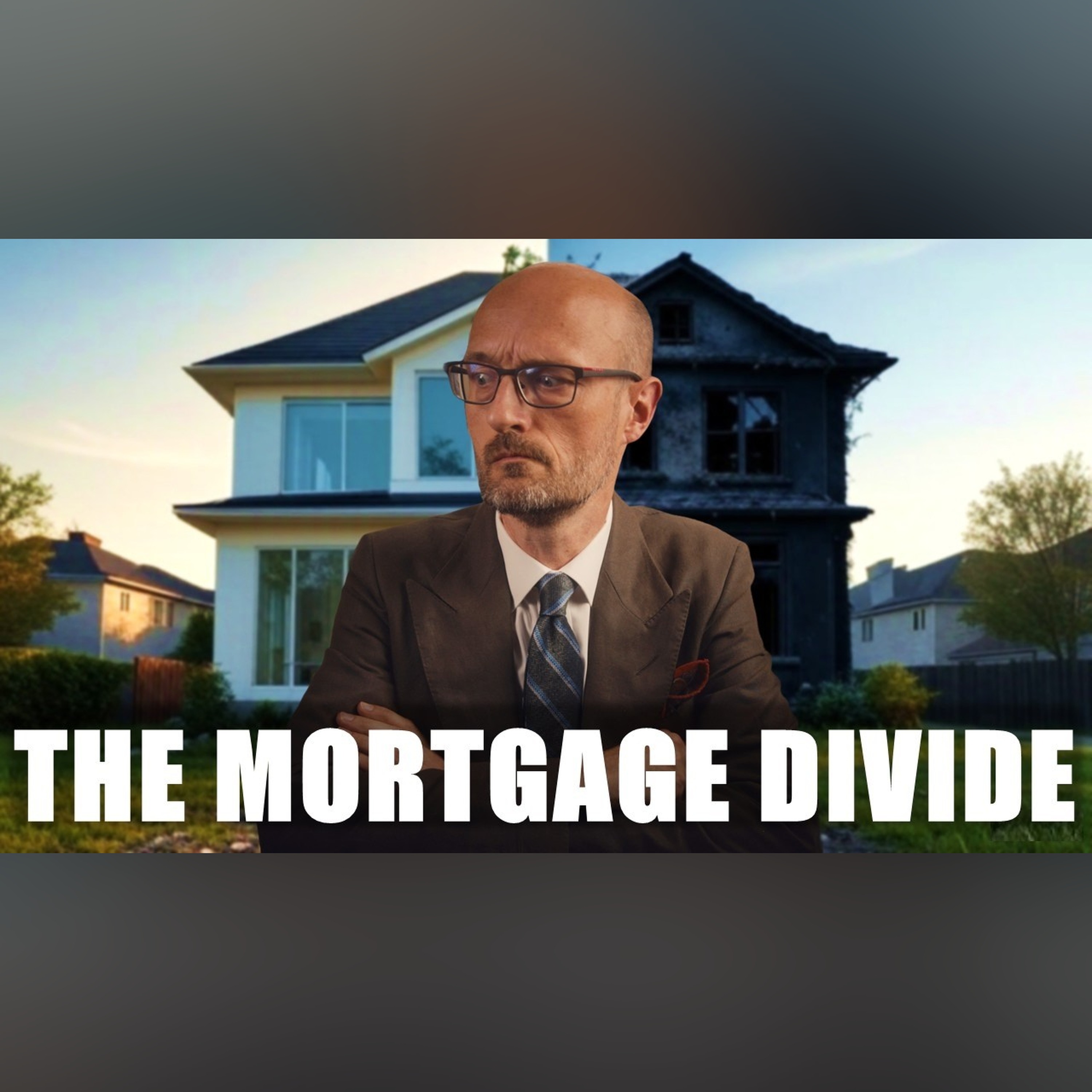 The Mortgage Divide: Why America’s Housing Market Is Splitting in Two! episode artwork