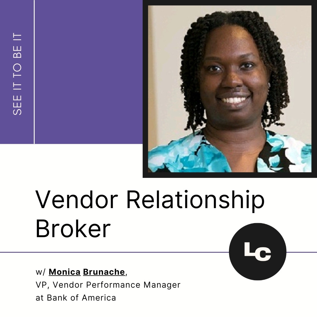 See It to Be It : Vendor Relationship Broker (w/ Monica Brunache) episode artwork