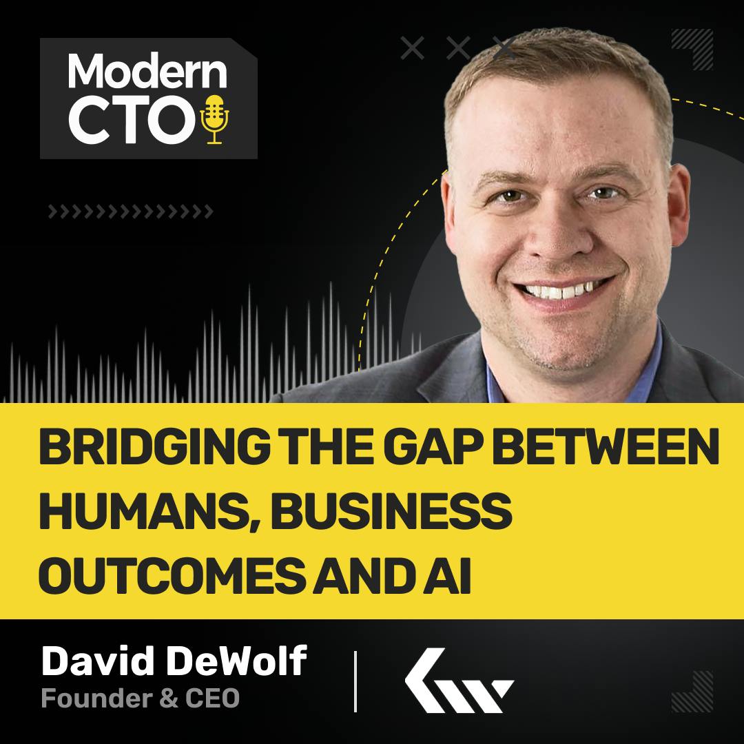 Bridging the Gap Between Humans, Business Outcomes and AI with David DeWolf, Founder & CEO of Knownwell