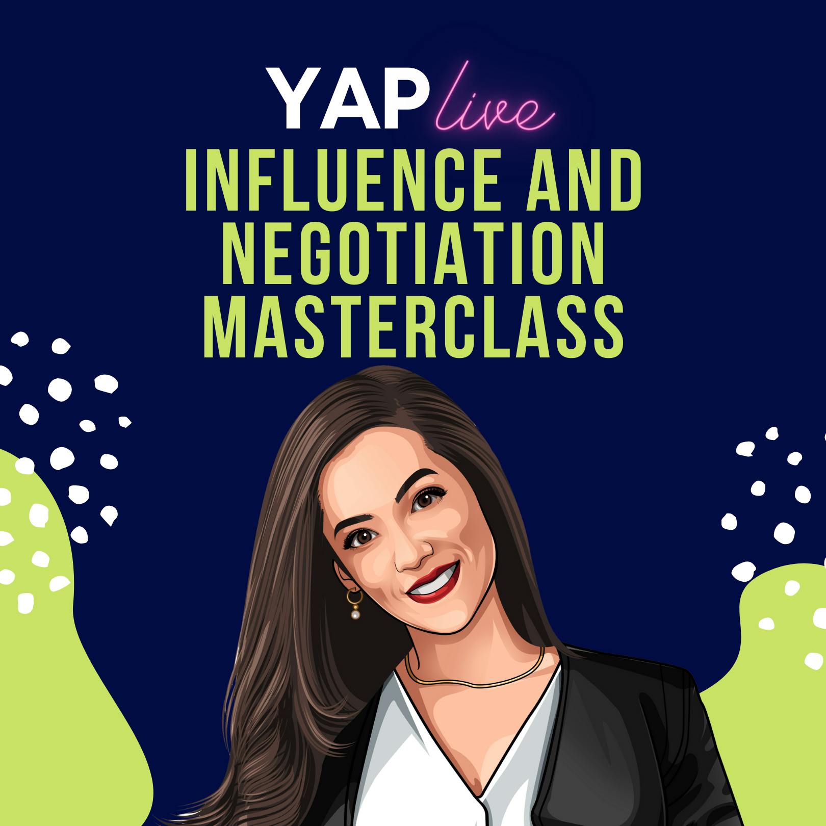 #YAPLive: Influence and Negotiation Masterclass with David Meltzer, Heather Monahan, Jayson Waller, and Jennifer Cohen (Cut Version)