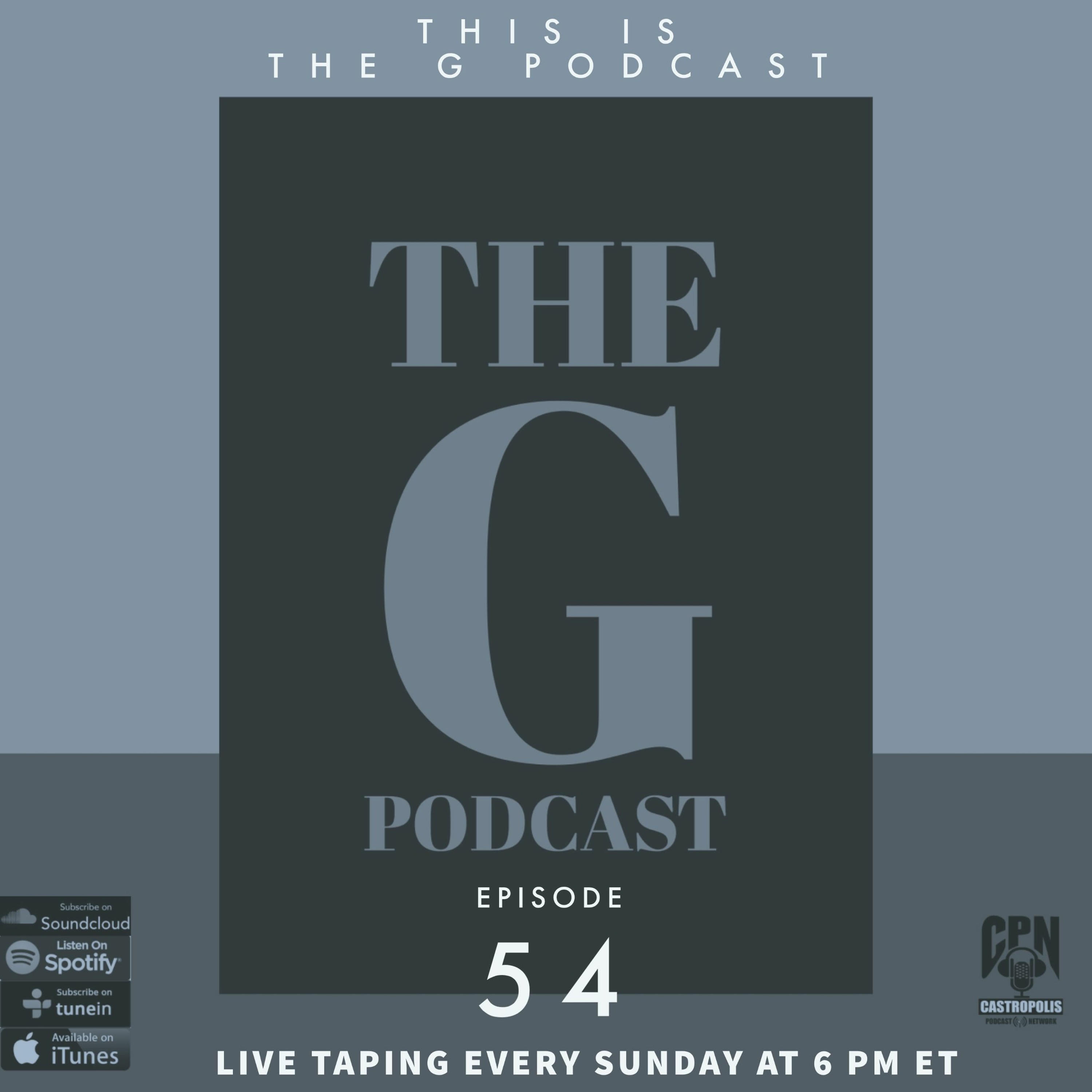 This Is The G Podcast Episode 54 episode artwork