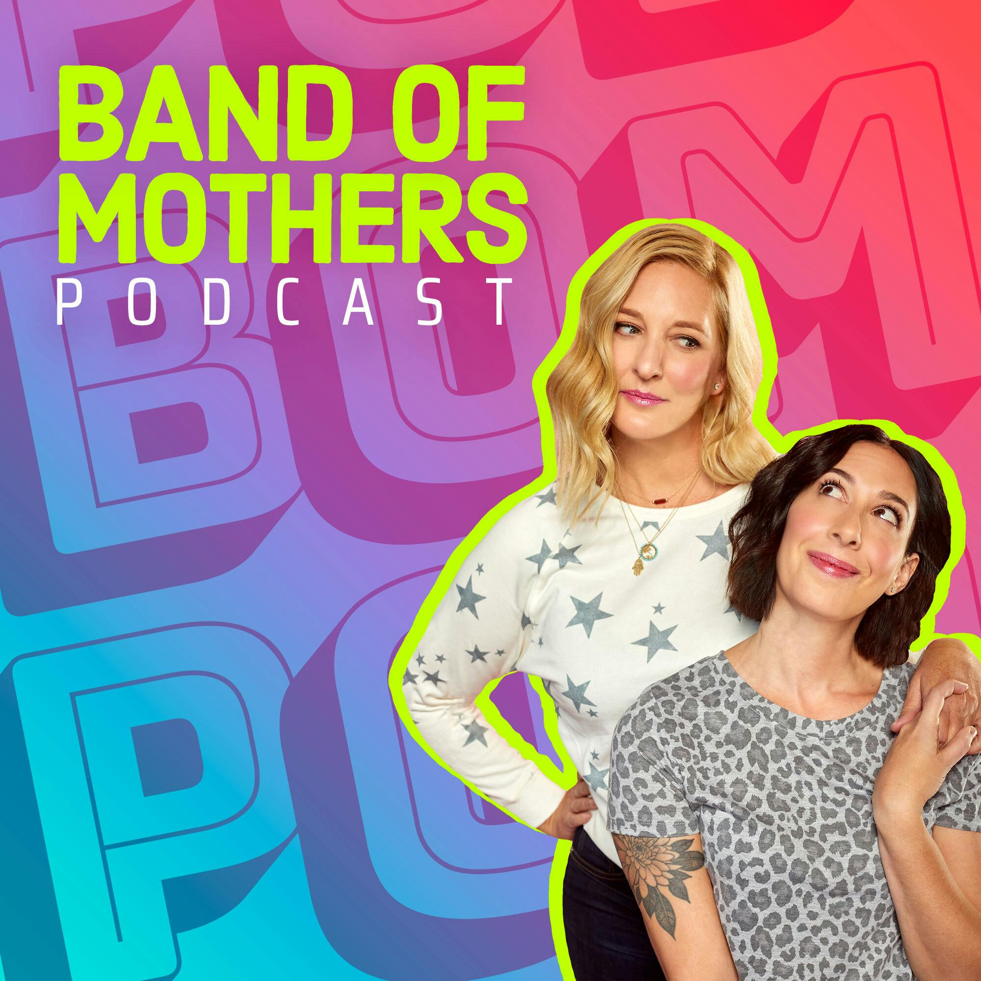 Sneak Peek Into The All New Band of Mothers Podcast