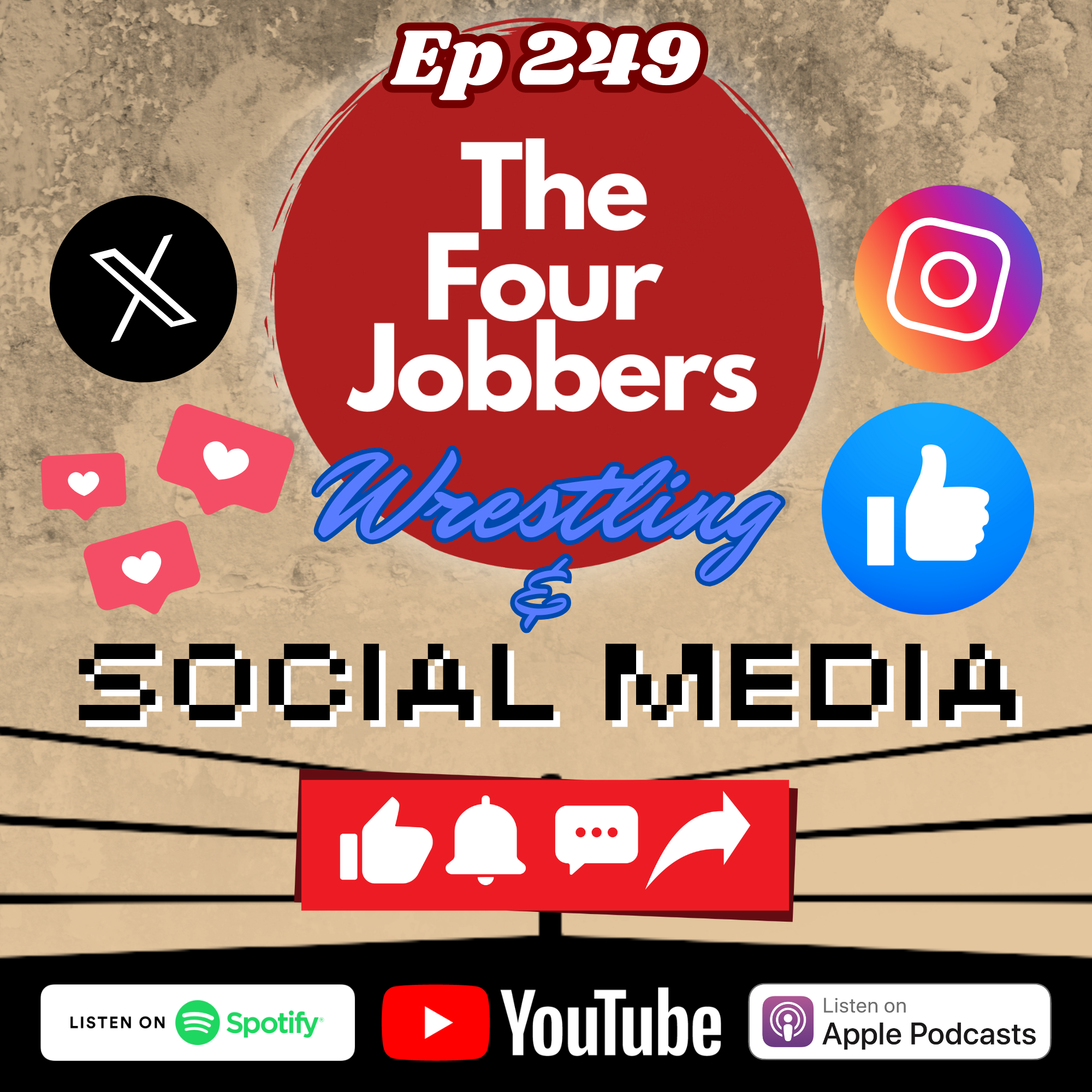 Ep 249 - Wrestling & Social Media episode artwork