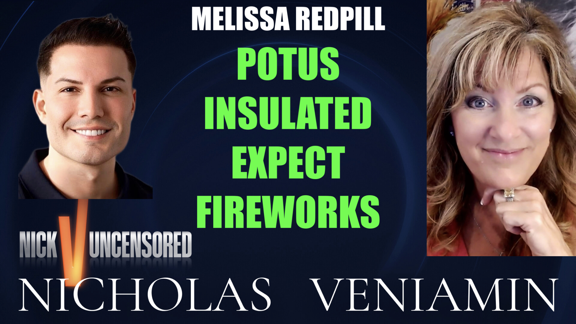 Melissa Redpill Discusses POTUS Insulated, Expect Fireworks with Nicholas Veniamin episode artwork