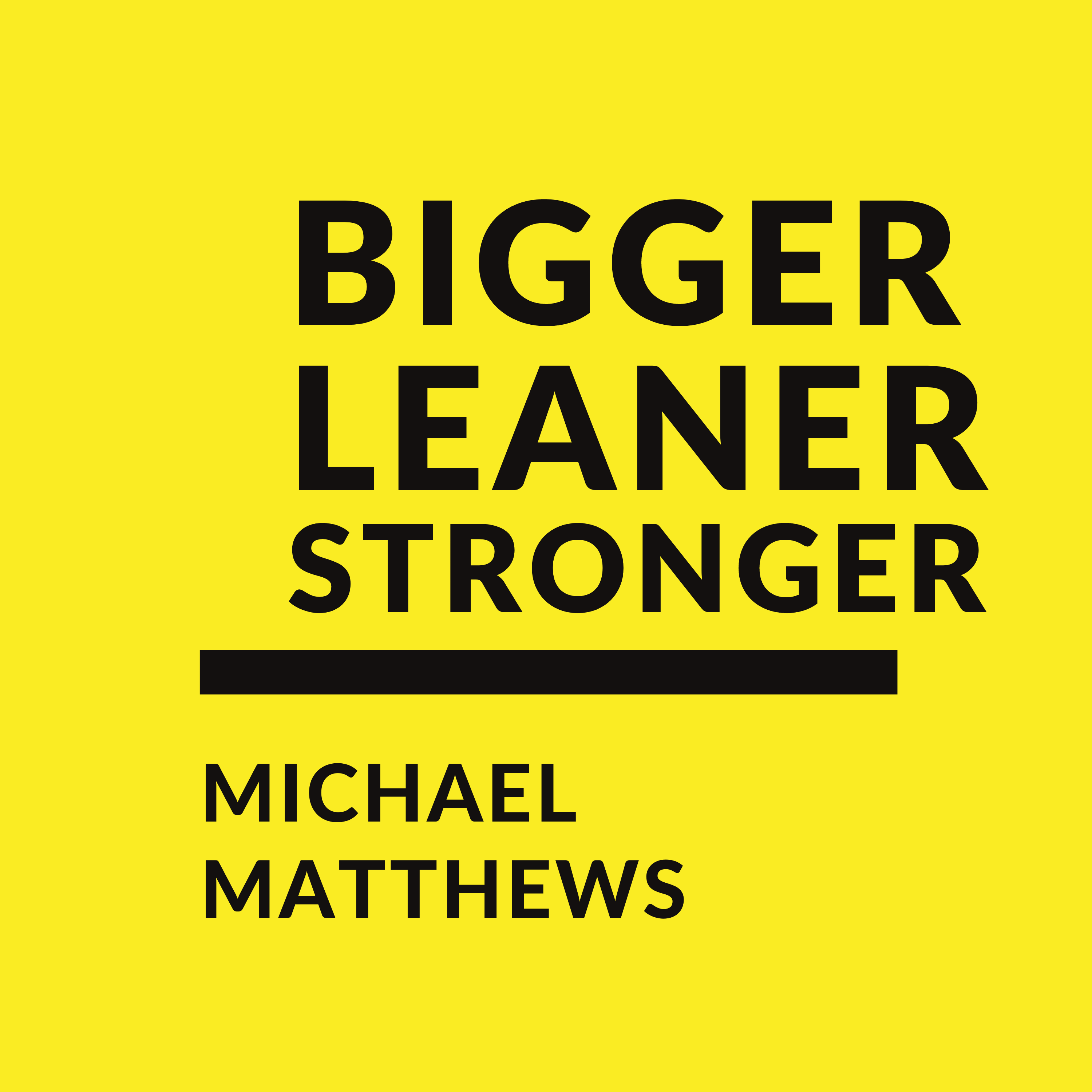 Bigger Leaner Stronger by Michael Matthews | Book Summary and Review | Free Audiobook episode artwork