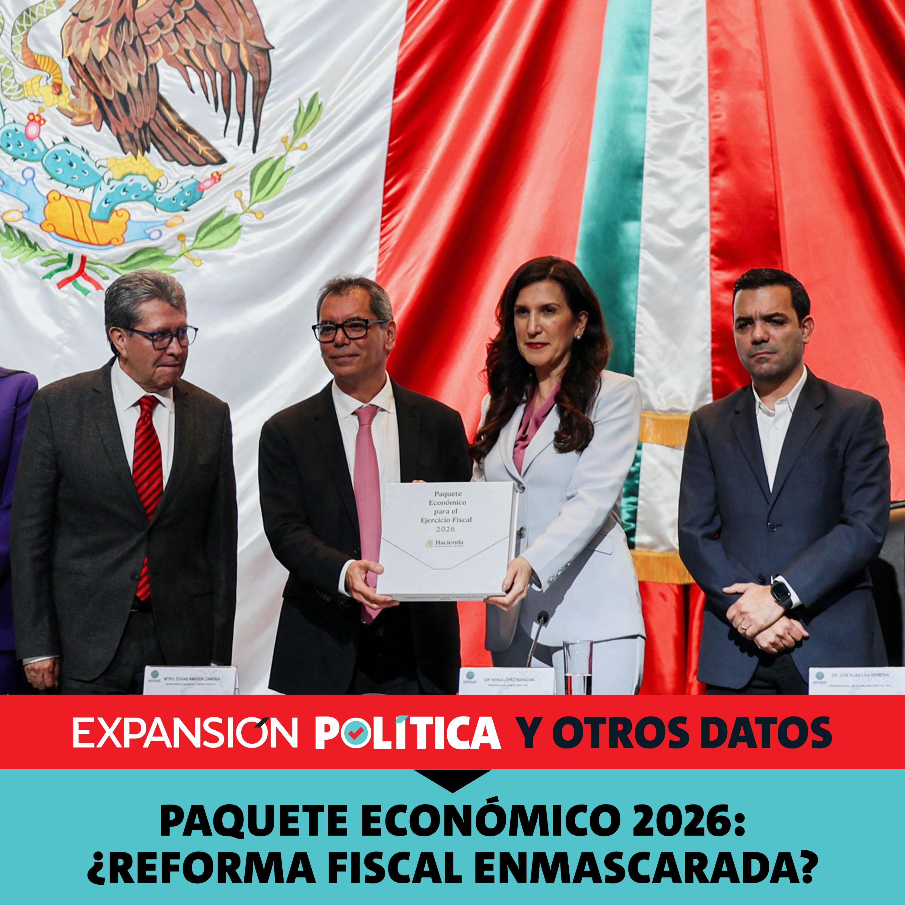 Paquete Económico 2026: ¿Reforma fiscal enmascarada? | Episodio 220