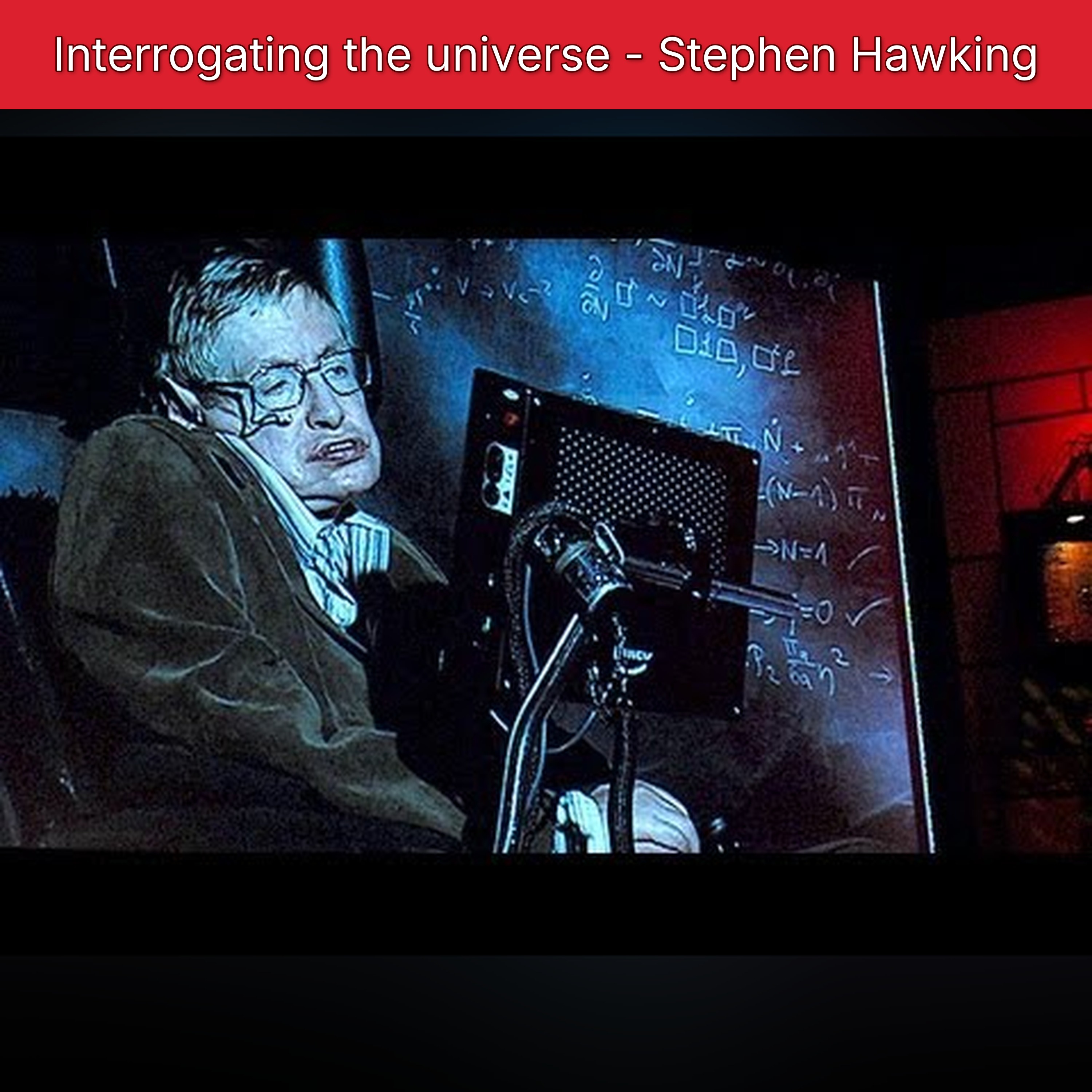 Interrogating the universe - Stephen Hawking episode artwork