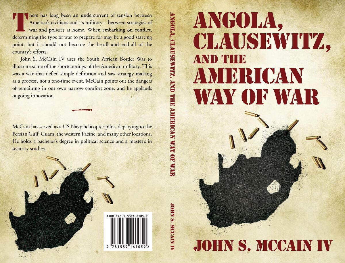 Angola, Clausewitz, and the American Way of War: An Interview with Jack McCain