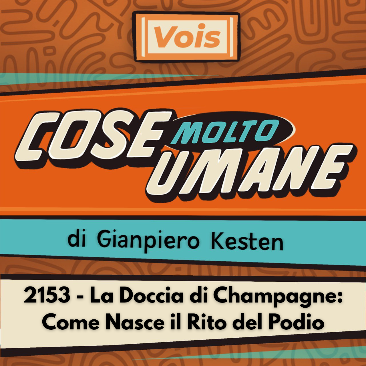 2153 - La Doccia di Champagne: Come Nasce il Rito del Podio
