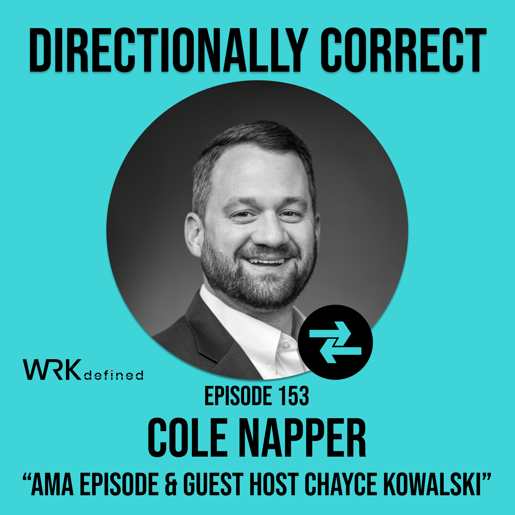 #153 - Cole Napper - Ask Me Anything AMA Episode with Special Guest Host Chayce Kowalski