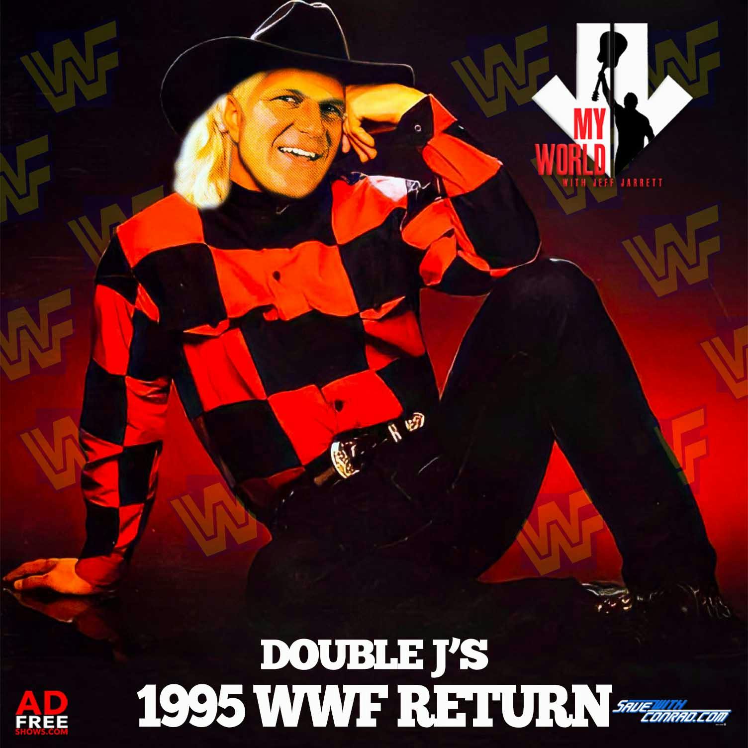 Episode 40: Double J's 1995 WWF Return