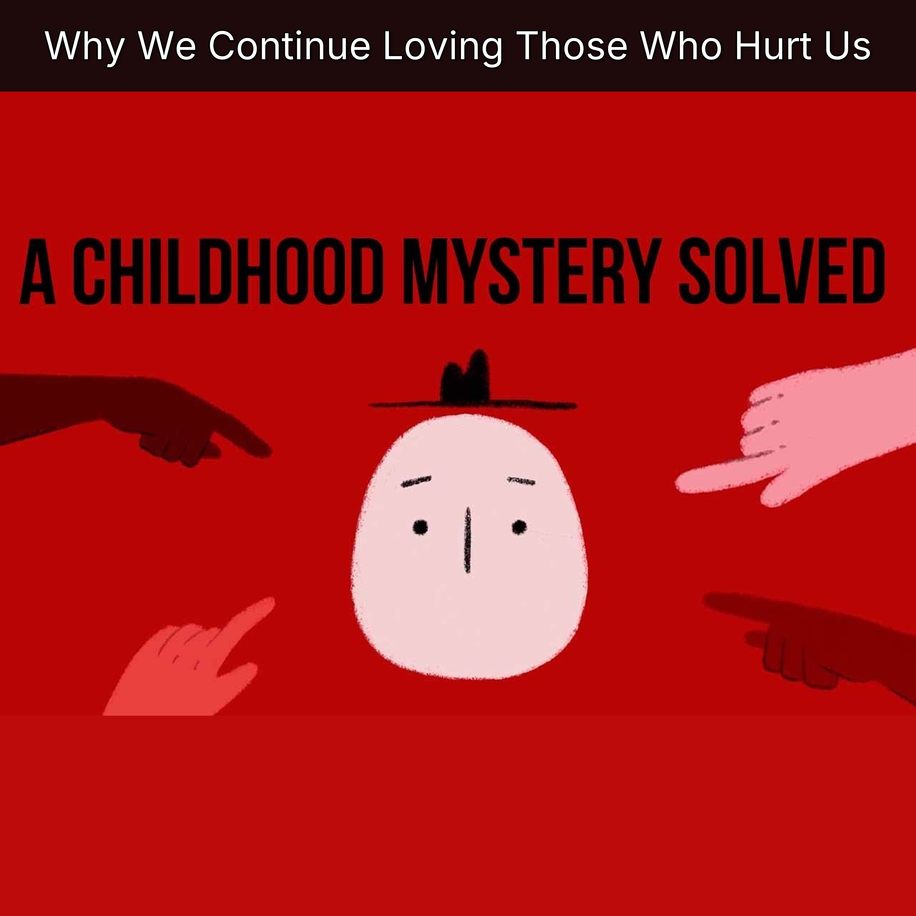 Why We Continue Loving Those Who Hurt Us episode artwork
