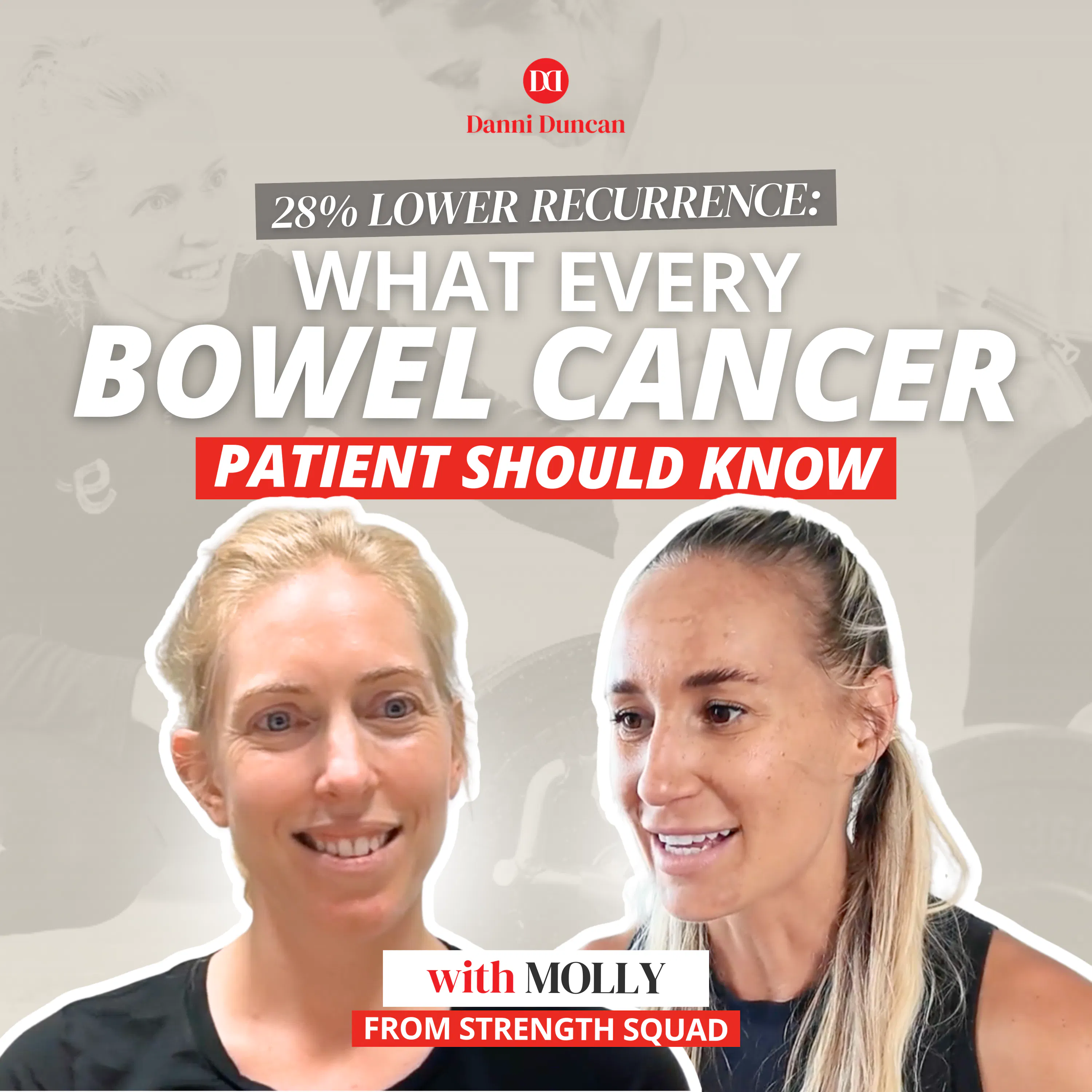 28% Lower Recurrence: What Every Bowel Cancer Patient Should Know ft Molly from Strength Squad episode artwork