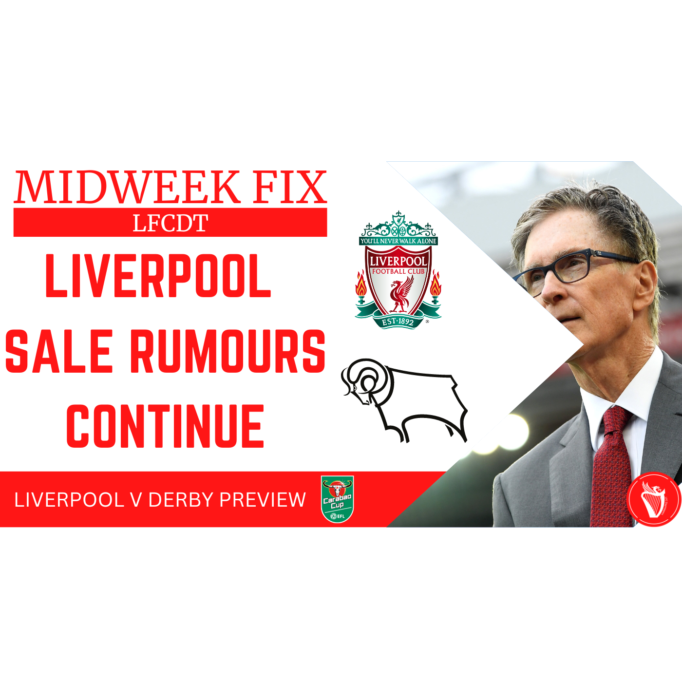 Liverpool Sale Rumours Continue | The Midweek Fix episode artwork