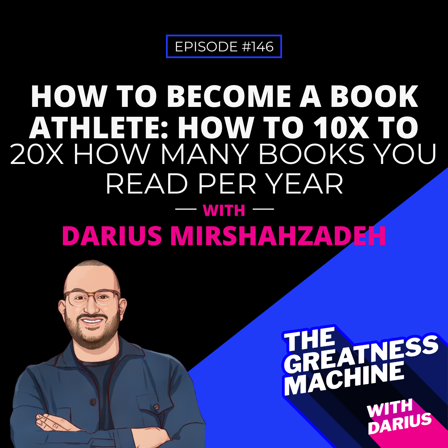 146 | Life Hack: 10X How Many Books You Read Per Year episode artwork