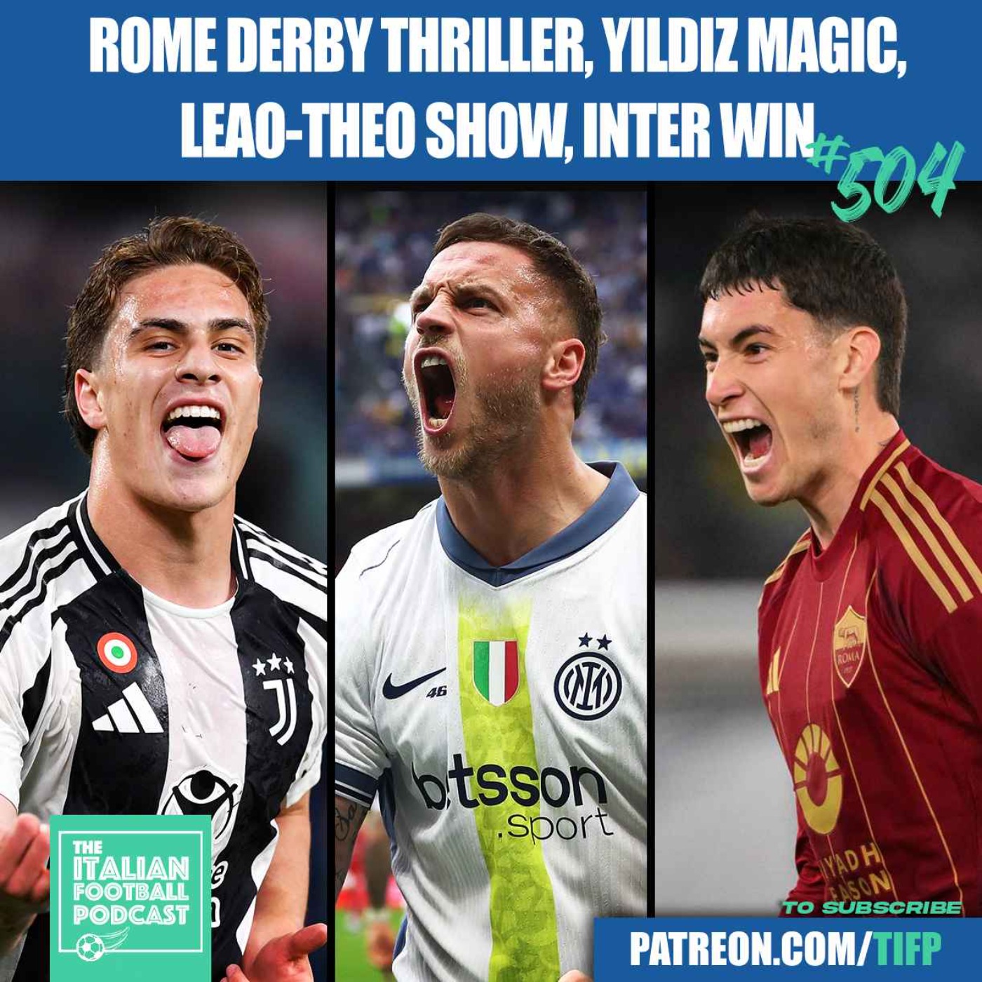 Rome Derby Thriller | Yildiz MAGIC | Leao - Theo Show | Inter Milan Win & Much More