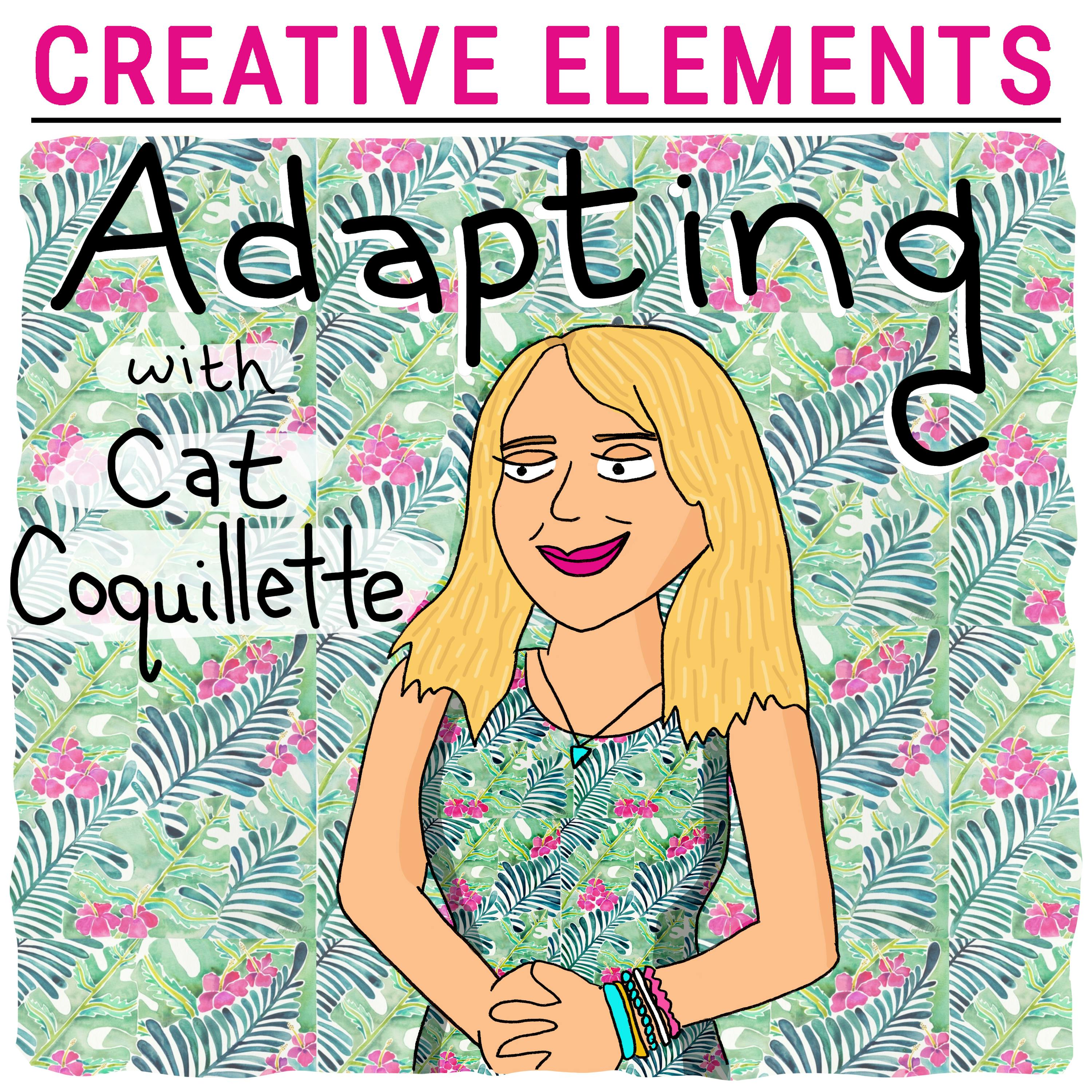 #13: Cat Coquillette [Adapting] Image
