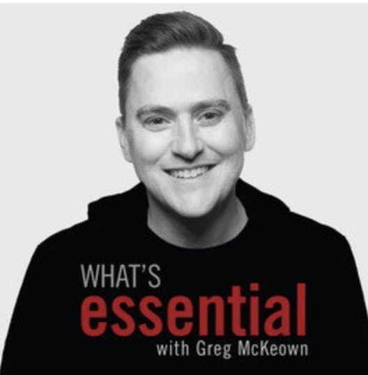 What's Essential: Greg on How To Create An Essential Intent: The One Decision That Makes 1,000