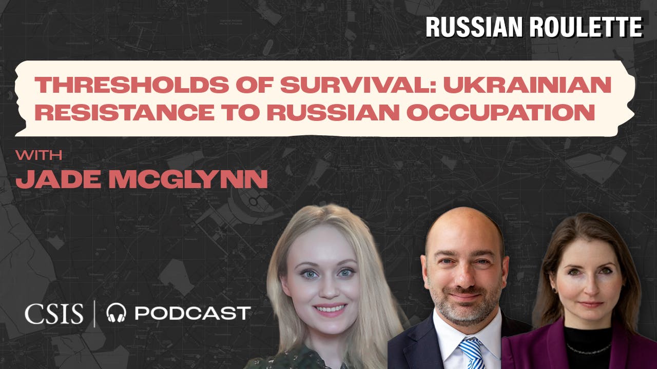 Thresholds of Survival: The Latest Report on Ukrainian Resistance to Russian Occupation by Jade McGlynn Thresholds of Survival: The Latest Report on Ukrainian Resistance to Russian Occupation by Jade McGlynn