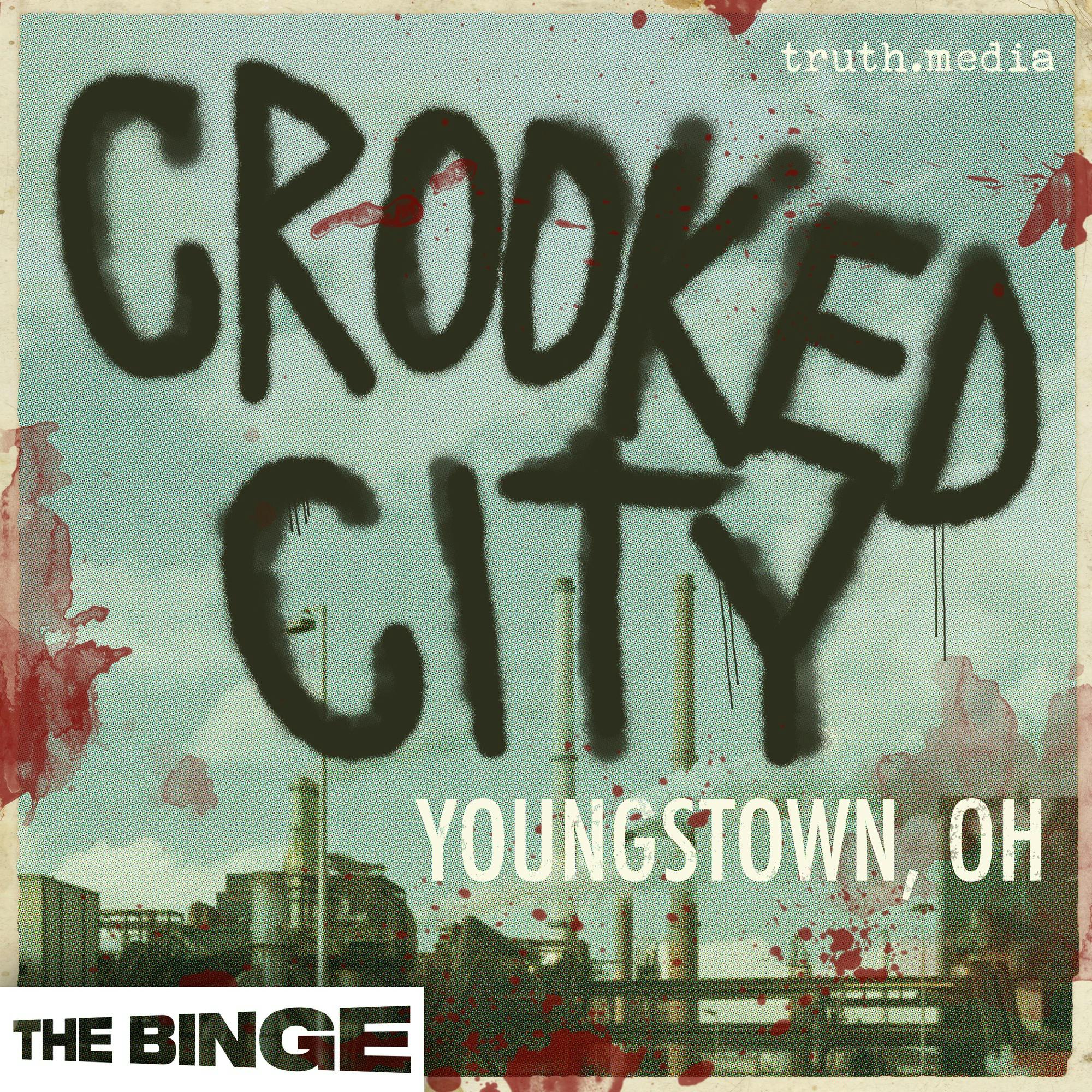Crooked City: Youngstown, OH (Ad-Free, THE BINGE) podcast tile