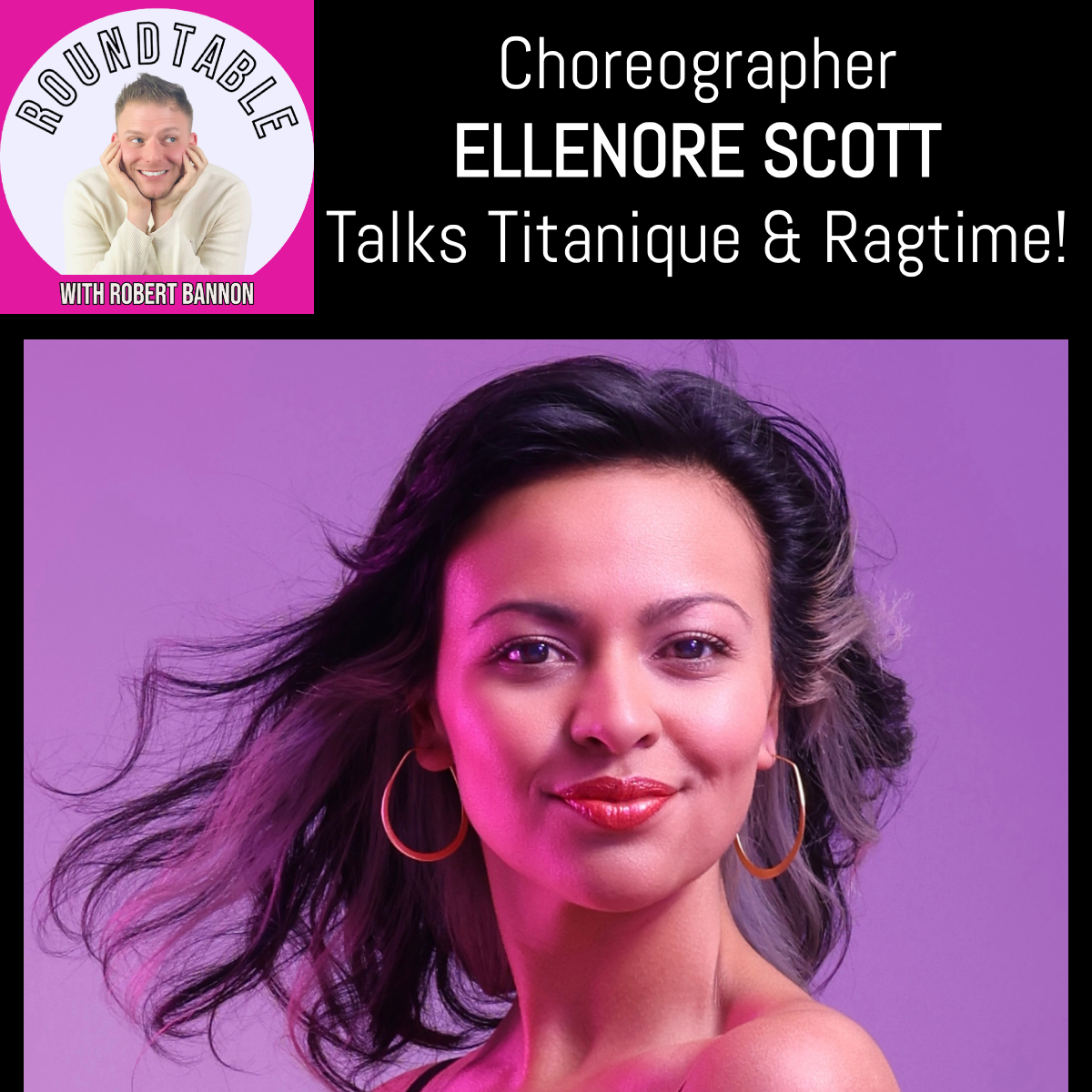 Ellenore Scott Talks Titanique, Ragtime & Bringing Movement To Life On Stage!