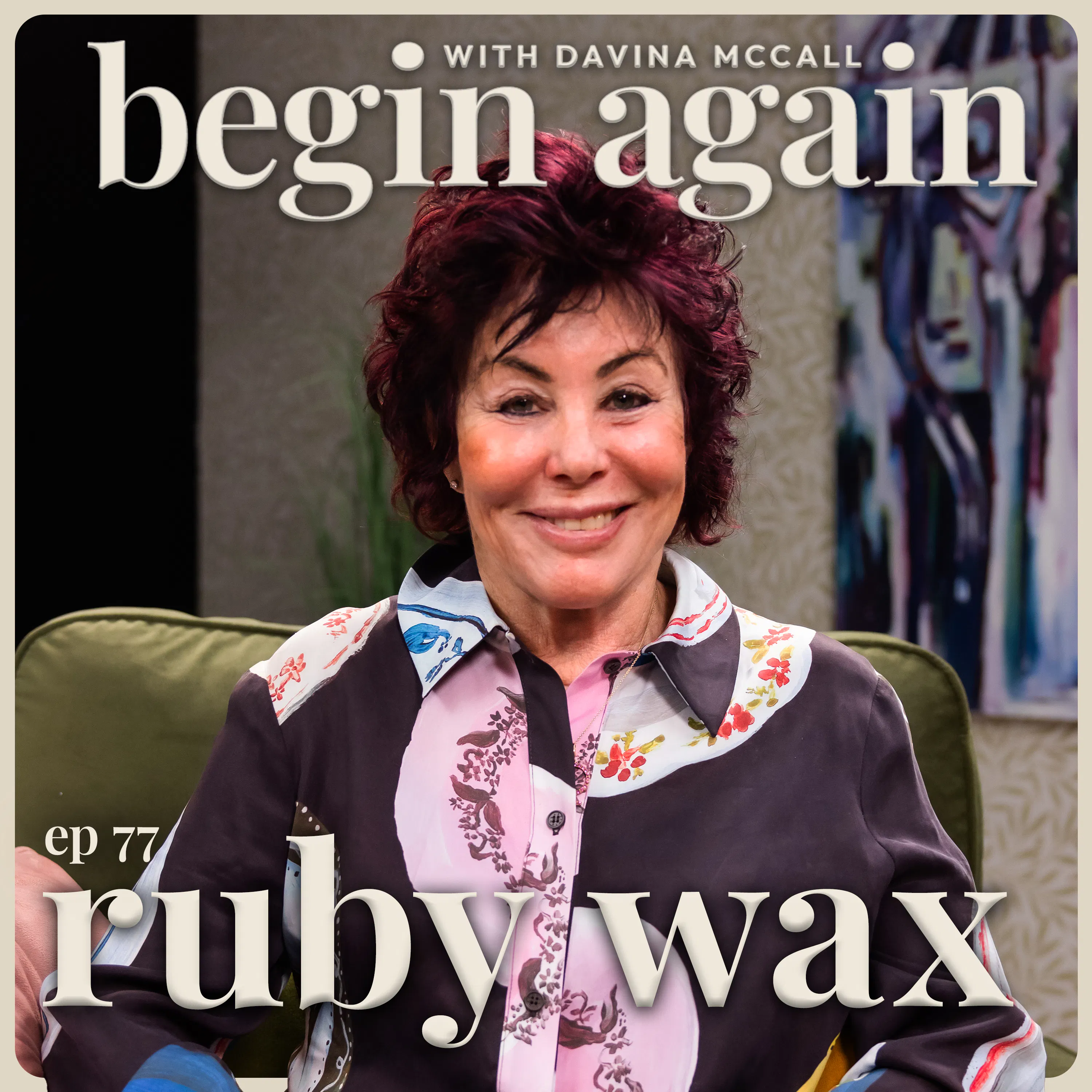 Ruby Wax on Interviewing The World's Most Dangerous Men & Grieving Alan Rickman episode artwork