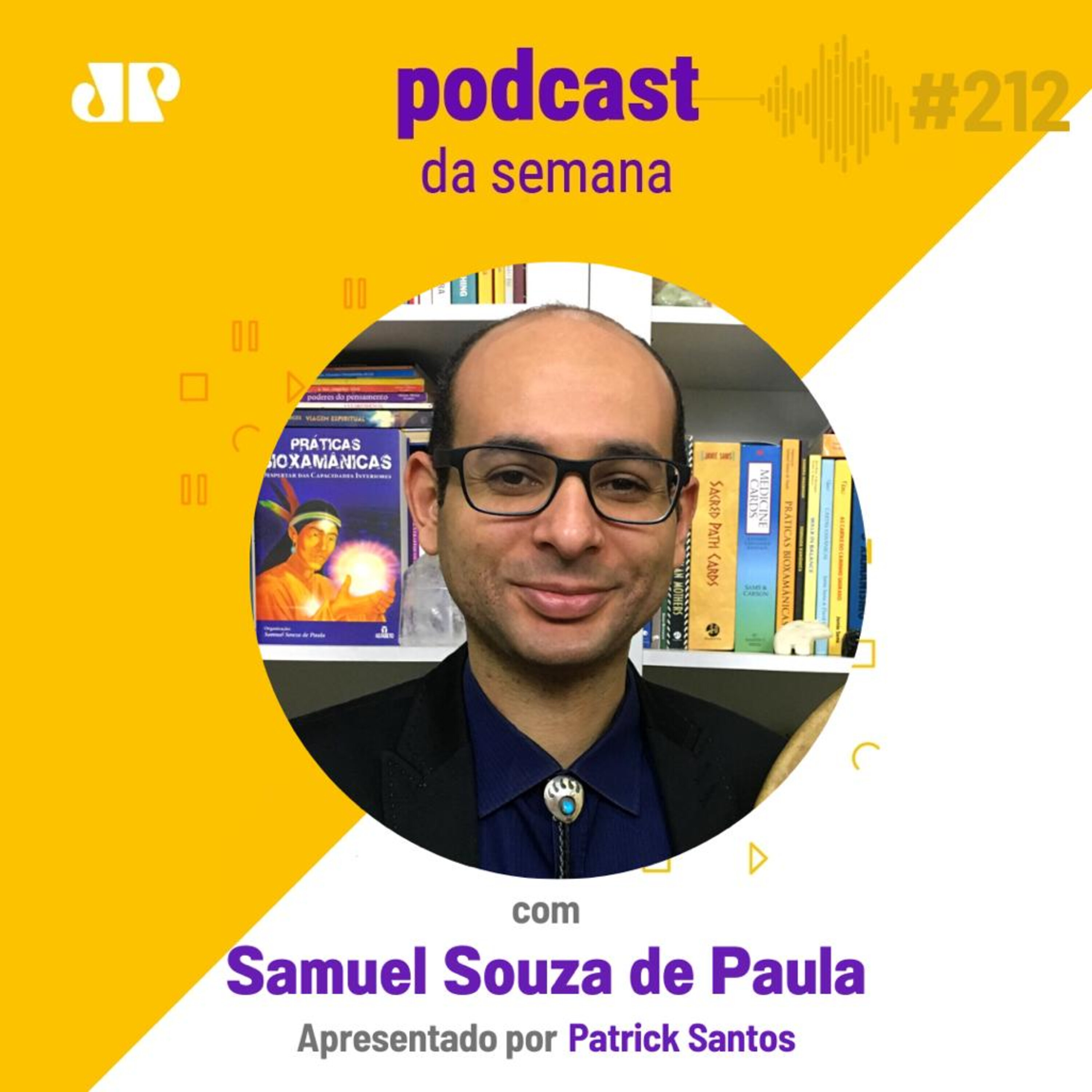 Samuel Souza de Paula - "Quanto maior a luz que expressamos no mundo, maior a sombra" episode artwork