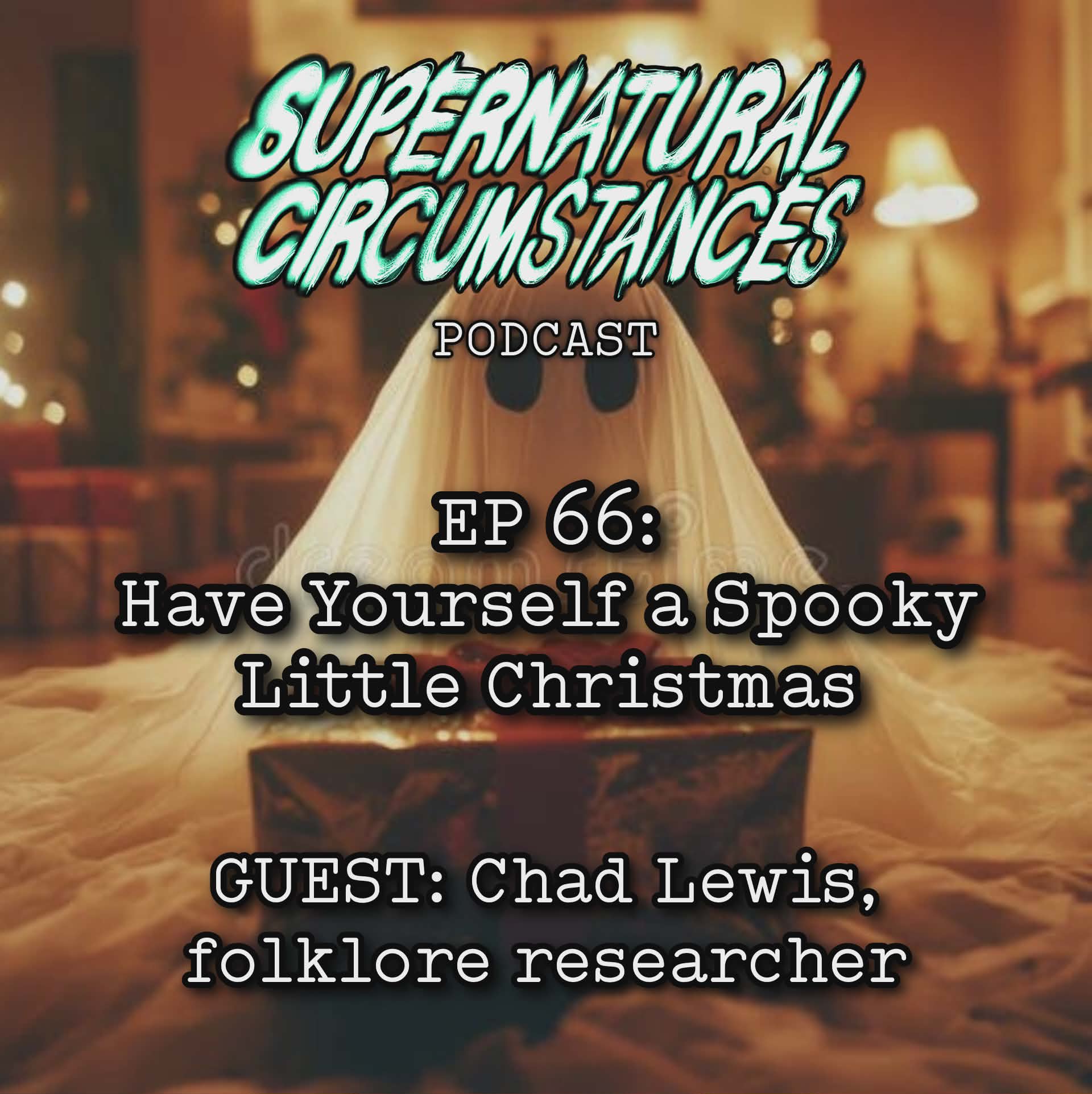 Have Yourself a Spooky Little Christmas  (w/ Chad Lewis) episode artwork