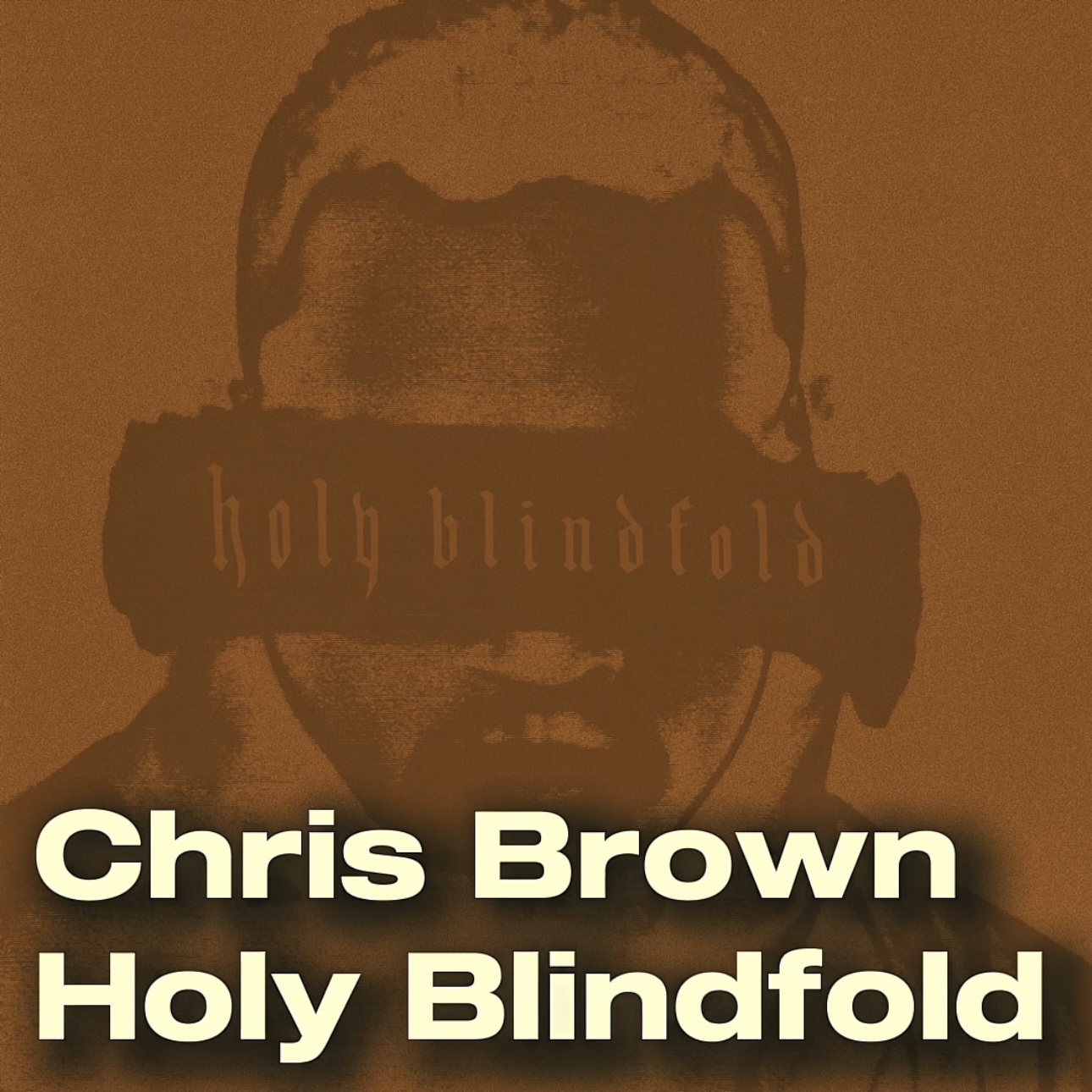 Chris Brown - Holy Blindfold episode artwork