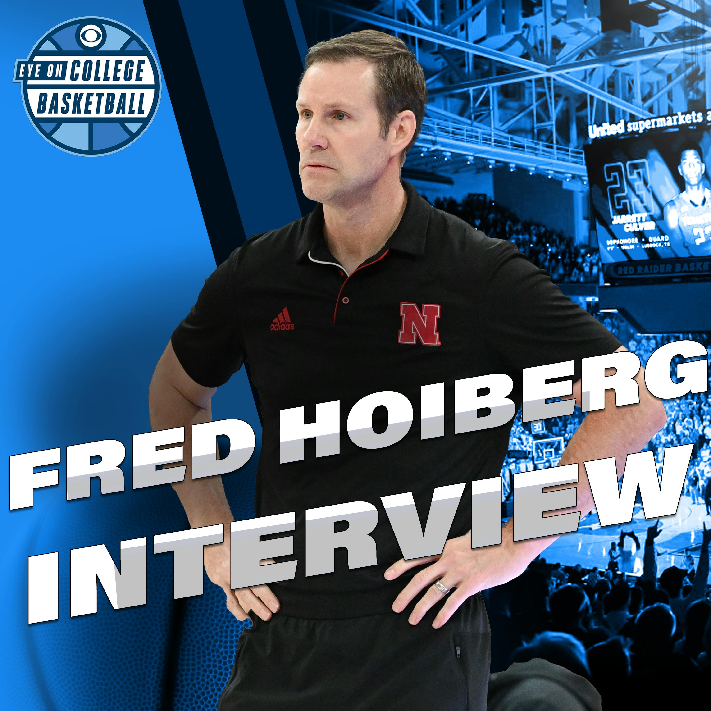 Nebraska's Fred Hoiberg on his quest to give the Huskers their FIRST NCAA Tournament win