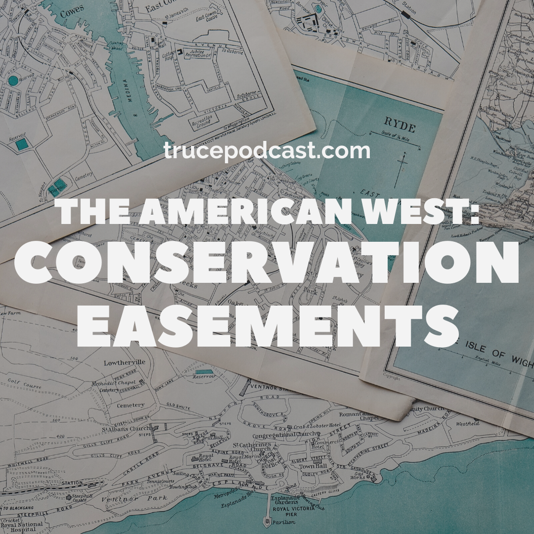 The American West: Conservation Easements