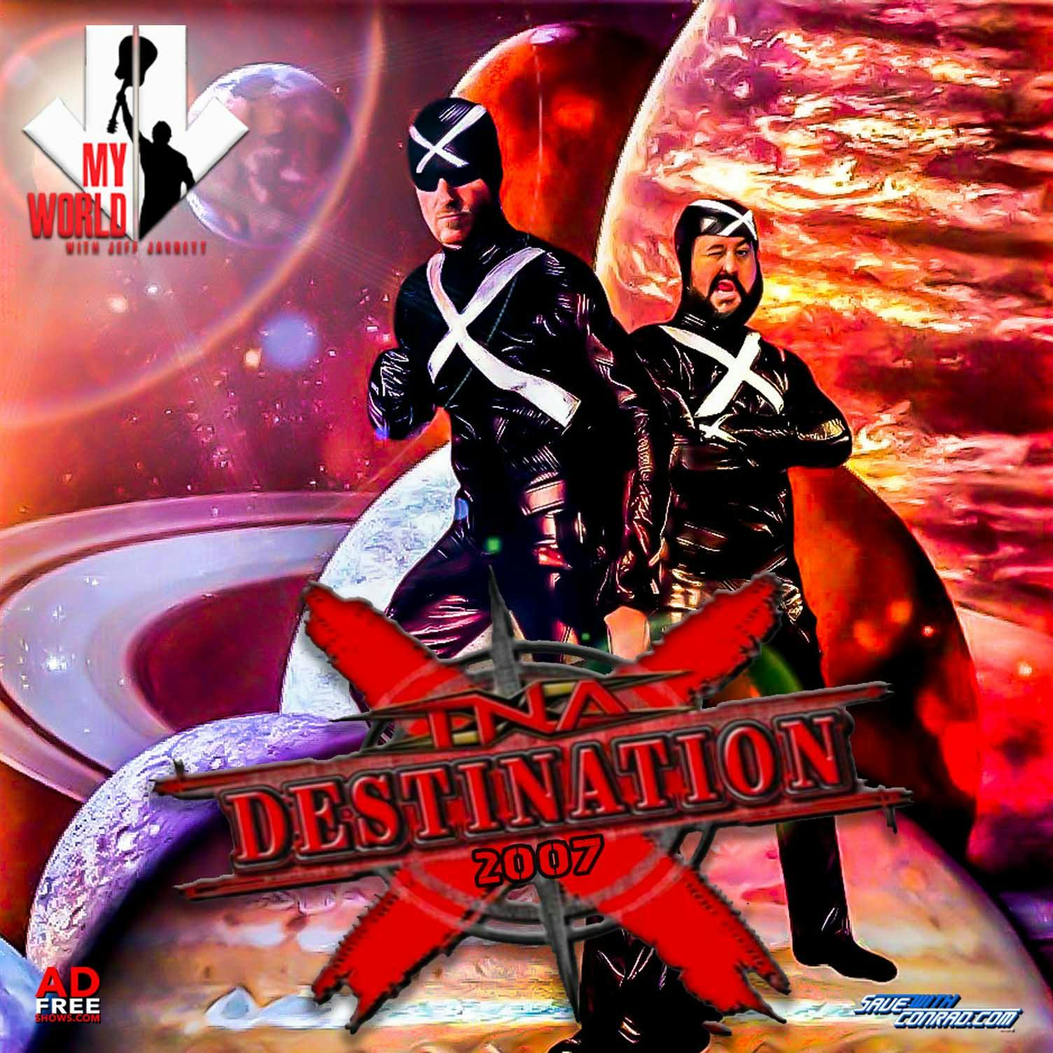 Episode 46: Destination X 2007