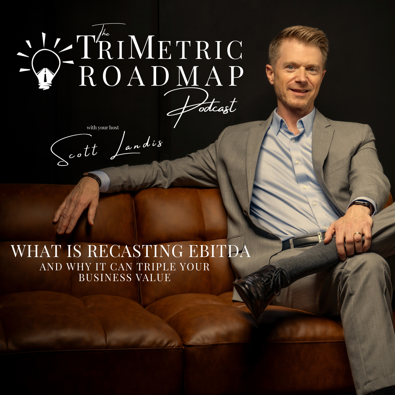 Jeff Jacob - What Is Recasting EBITDA—and Why It Can Triple Your Business Value