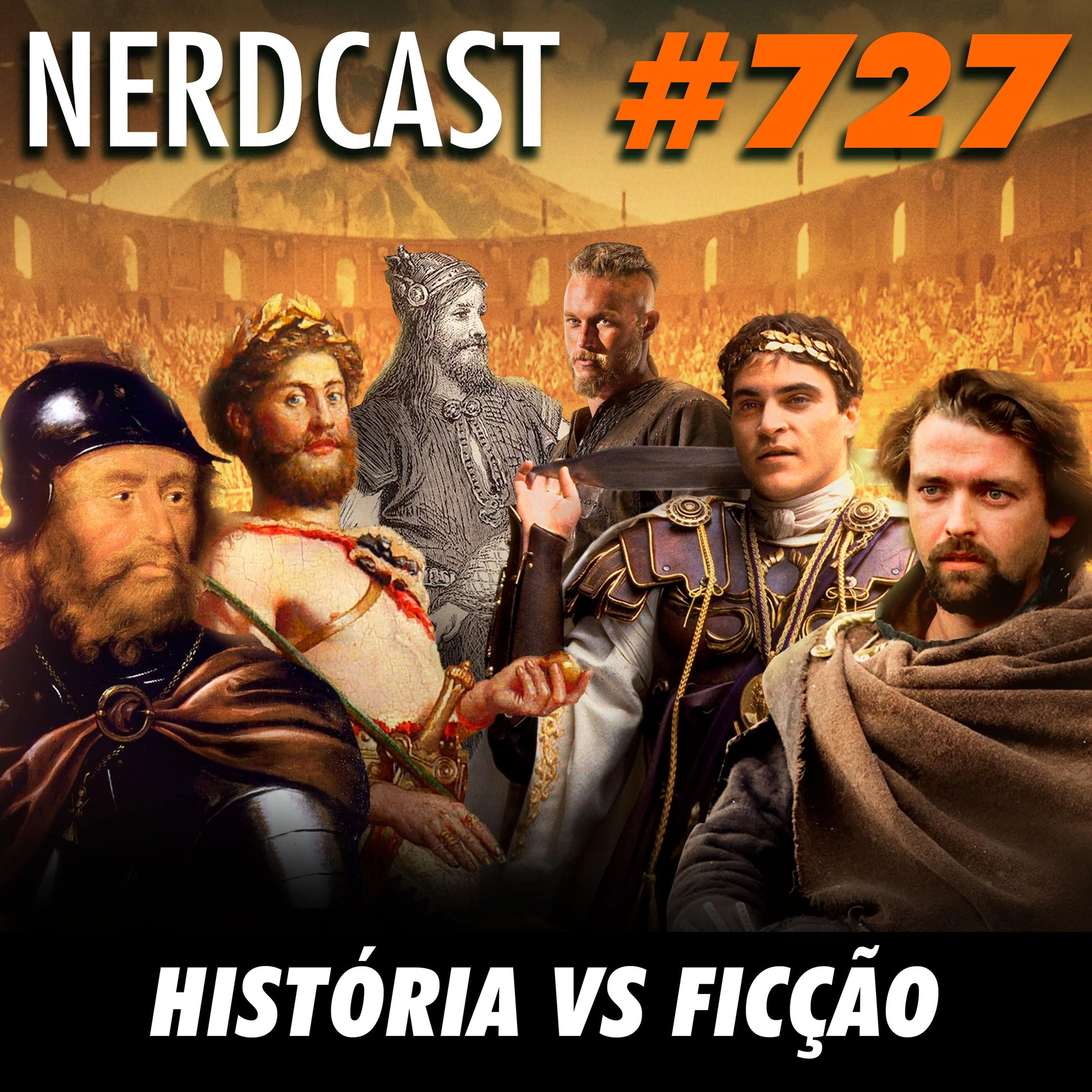 NerdCast 727 - História vs Ficção