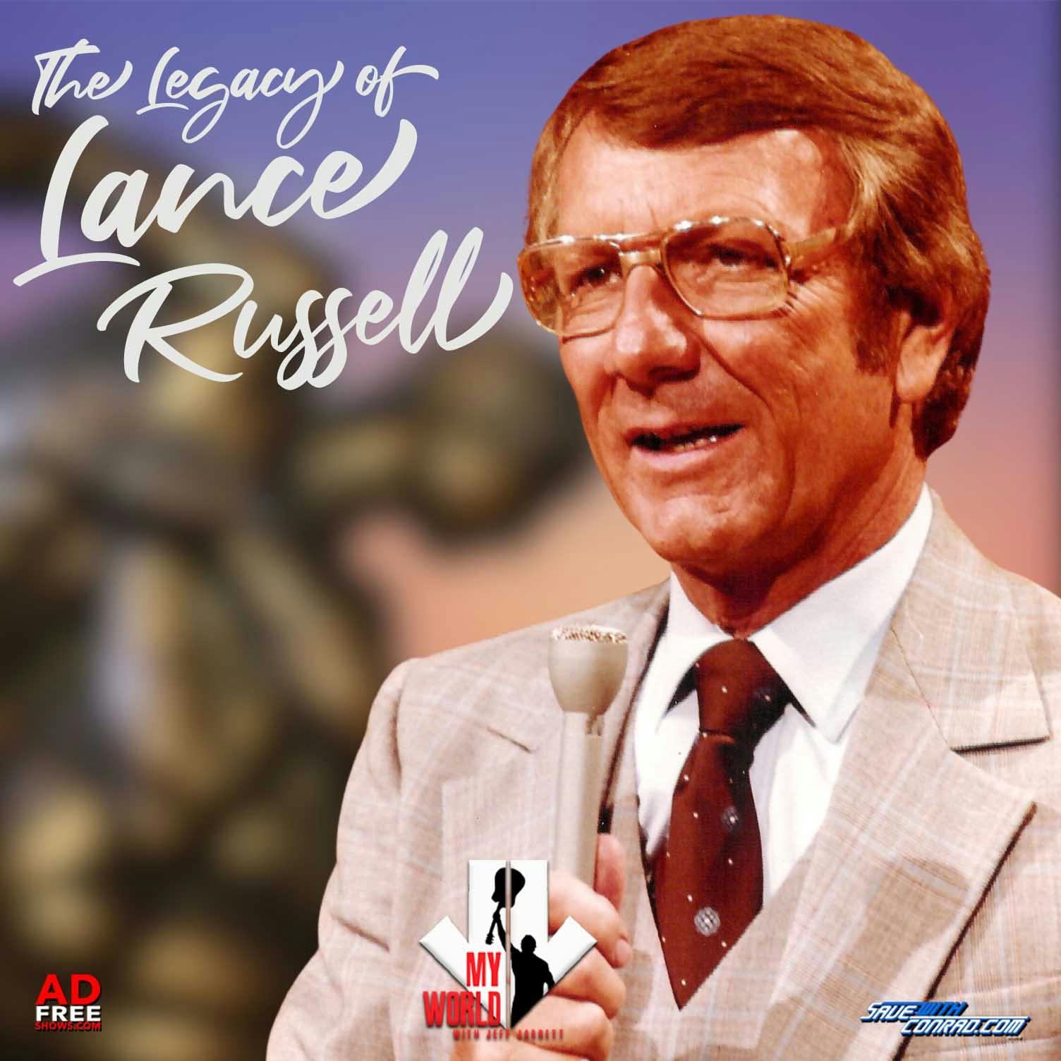 Episode 48: The Legacy Of Lance Russell