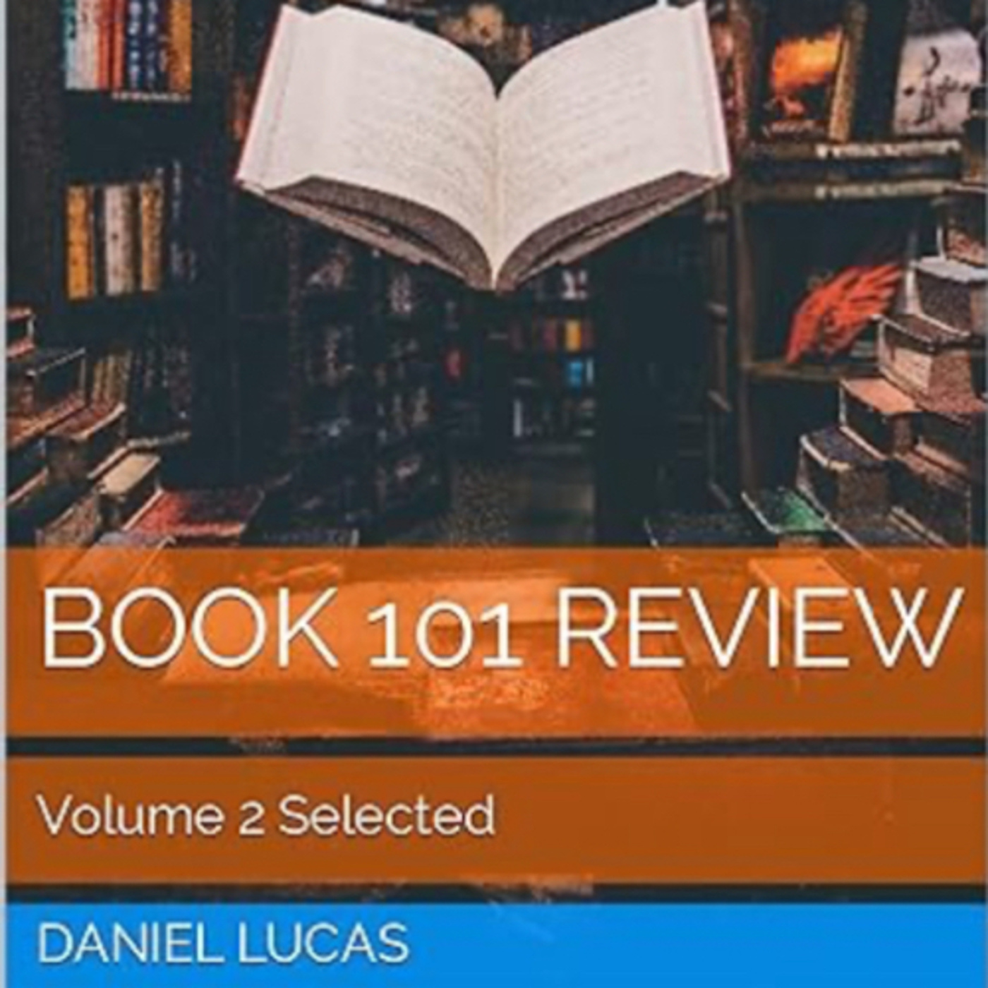 Book 101 Review Volume 2 Selected by Daniel Lucas episode artwork