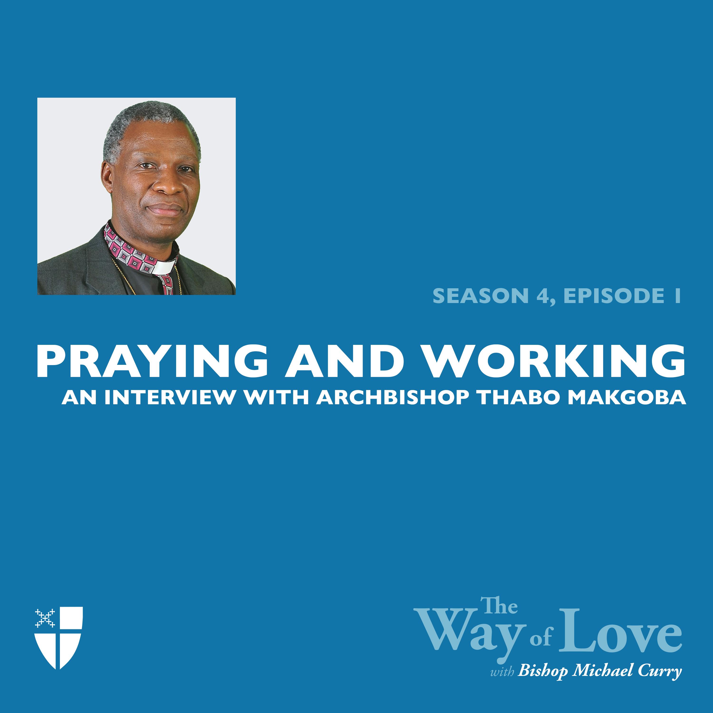 Working and Praying with Archbishop Thabo Makgoba