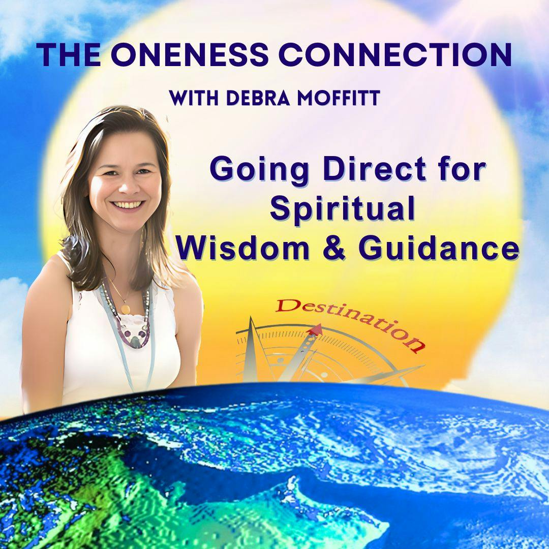 Going Direct for Spiritual Wisdom and Guidance Going Direct for Spiritual Wisdom and Guidance