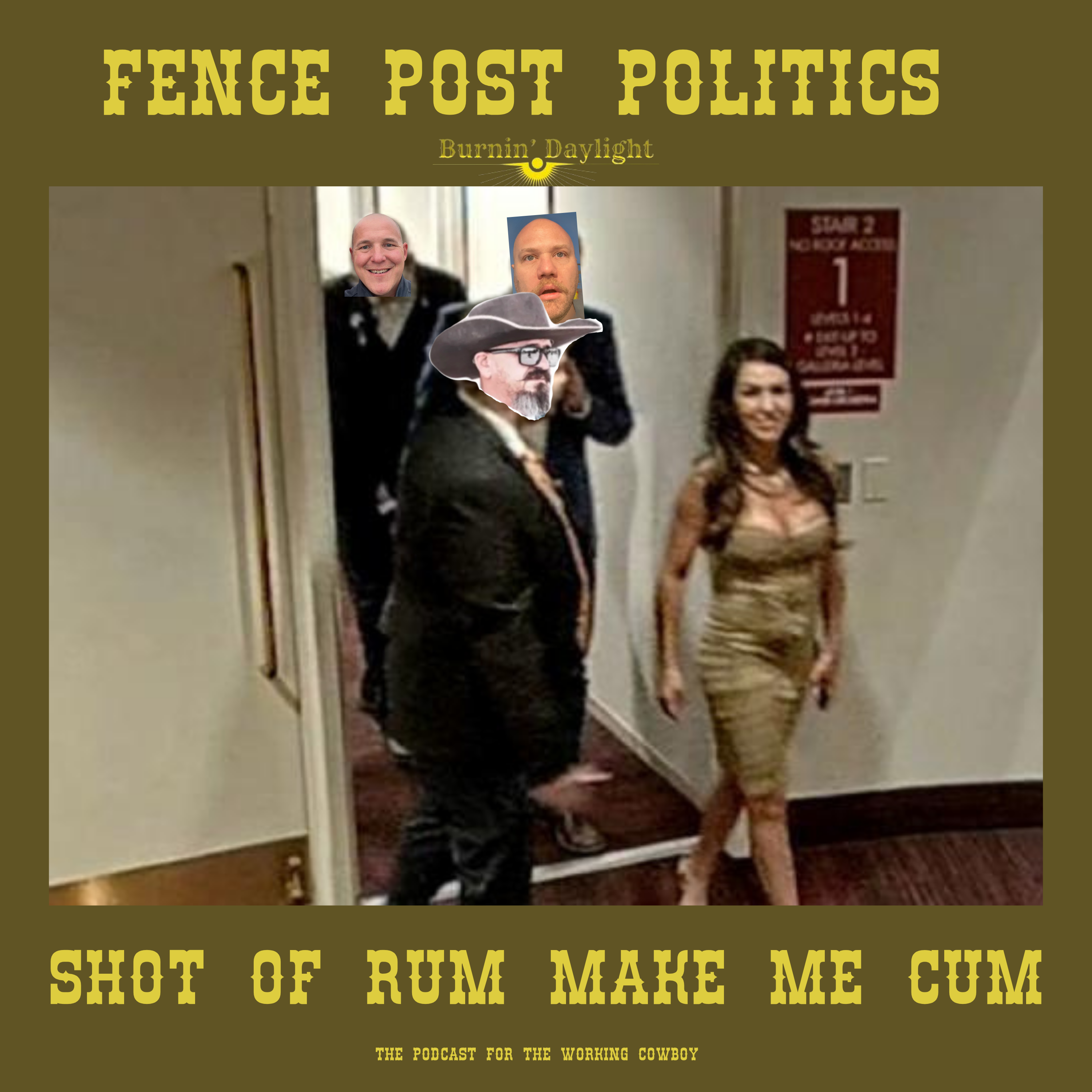 Fence Post Politics: Shot of Rum Make Me Cum