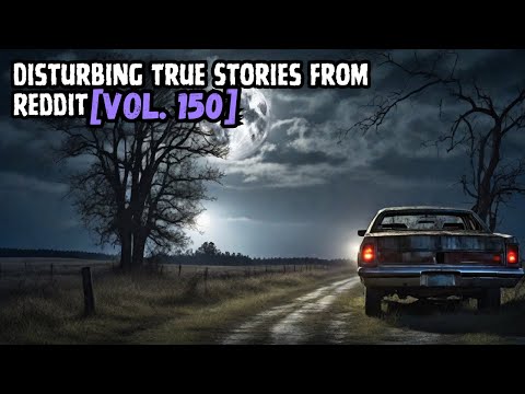 Vol. 150: Disturbing True Stories from Reddit episode artwork